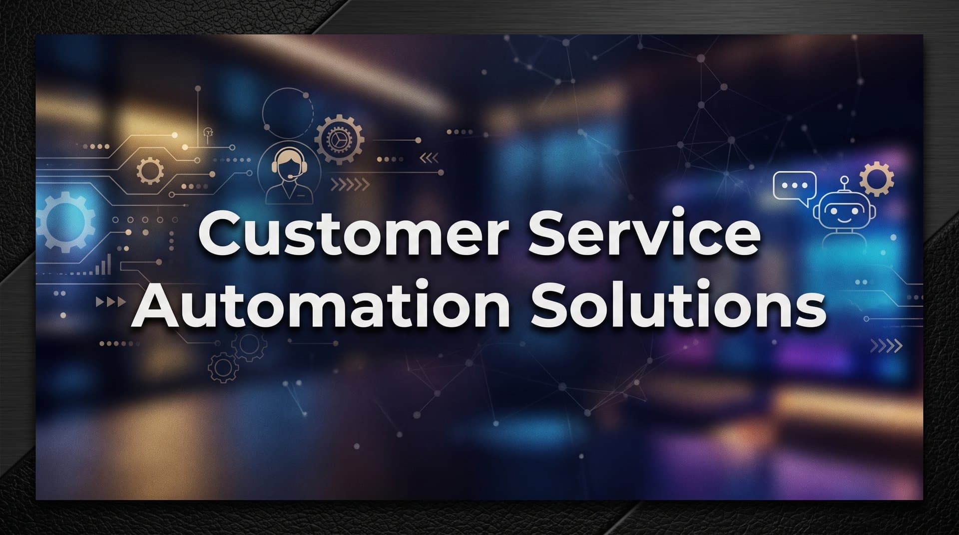 9 Best Customer Service Automation Solutions in 2026