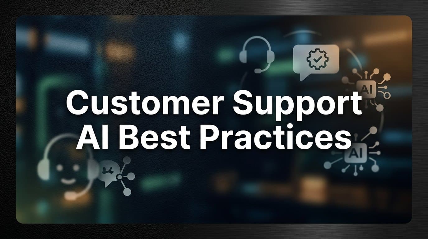 8 Customer Support AI Best Practices That Actually Move the Needle
