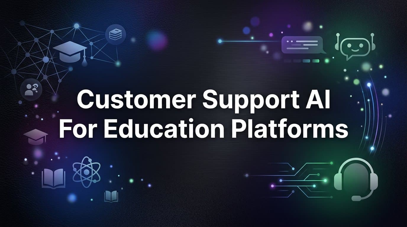 8 Best Customer Support AI Tools for Education Platforms in 2026