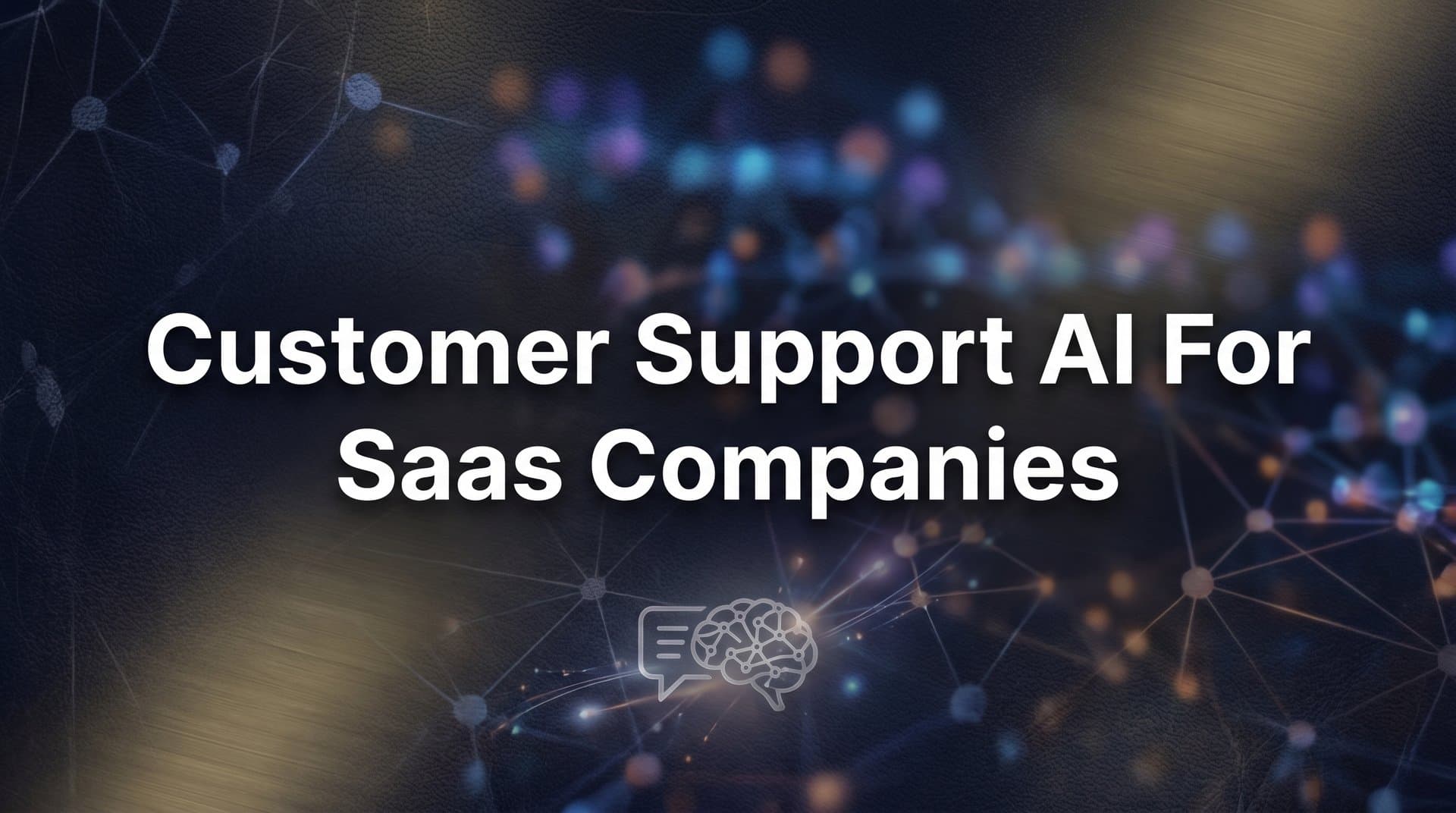 9 Best Customer Support AI Tools for SaaS Companies in 2026