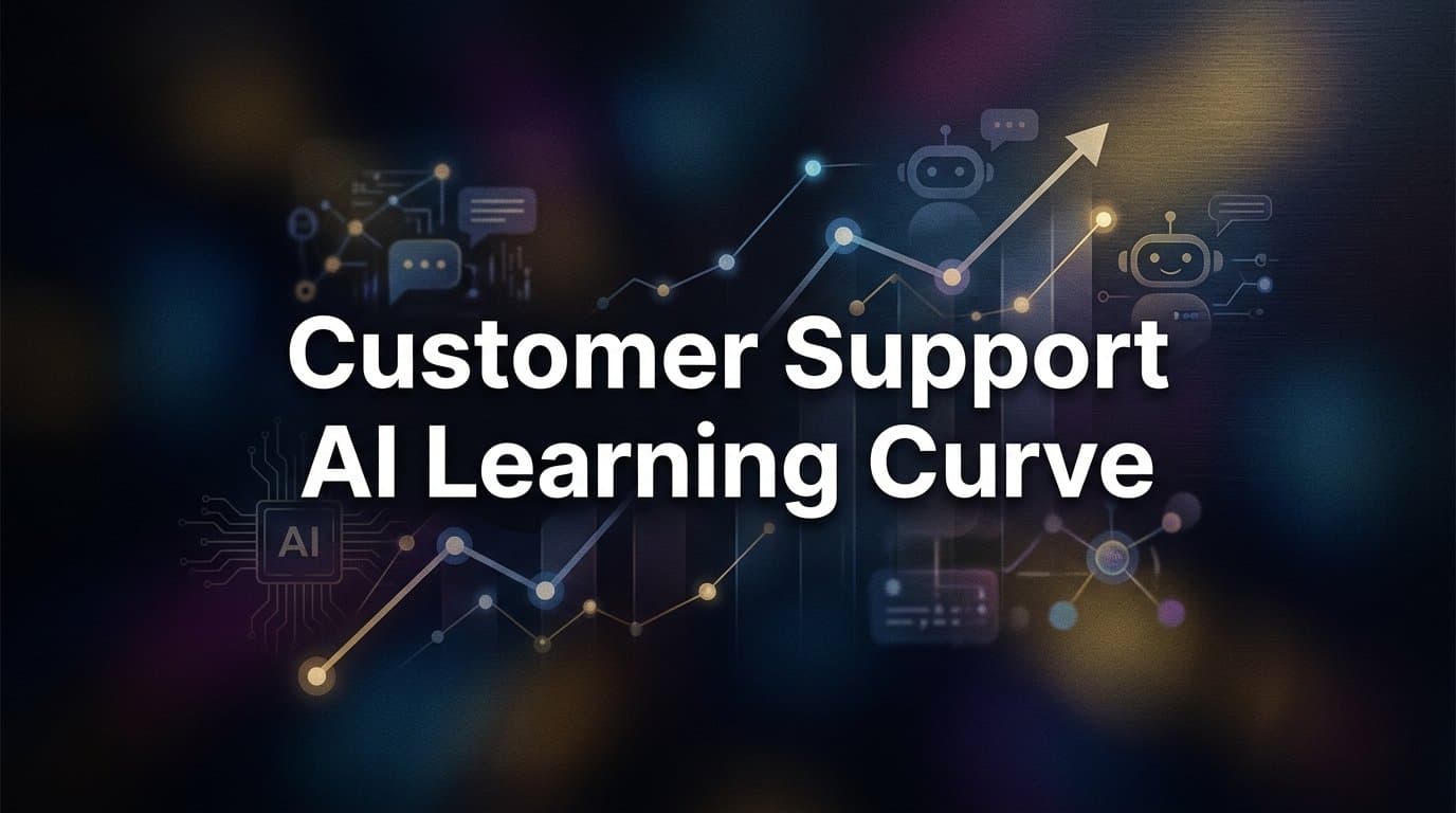 The Customer Support AI Learning Curve: What to Expect and How to Accelerate It