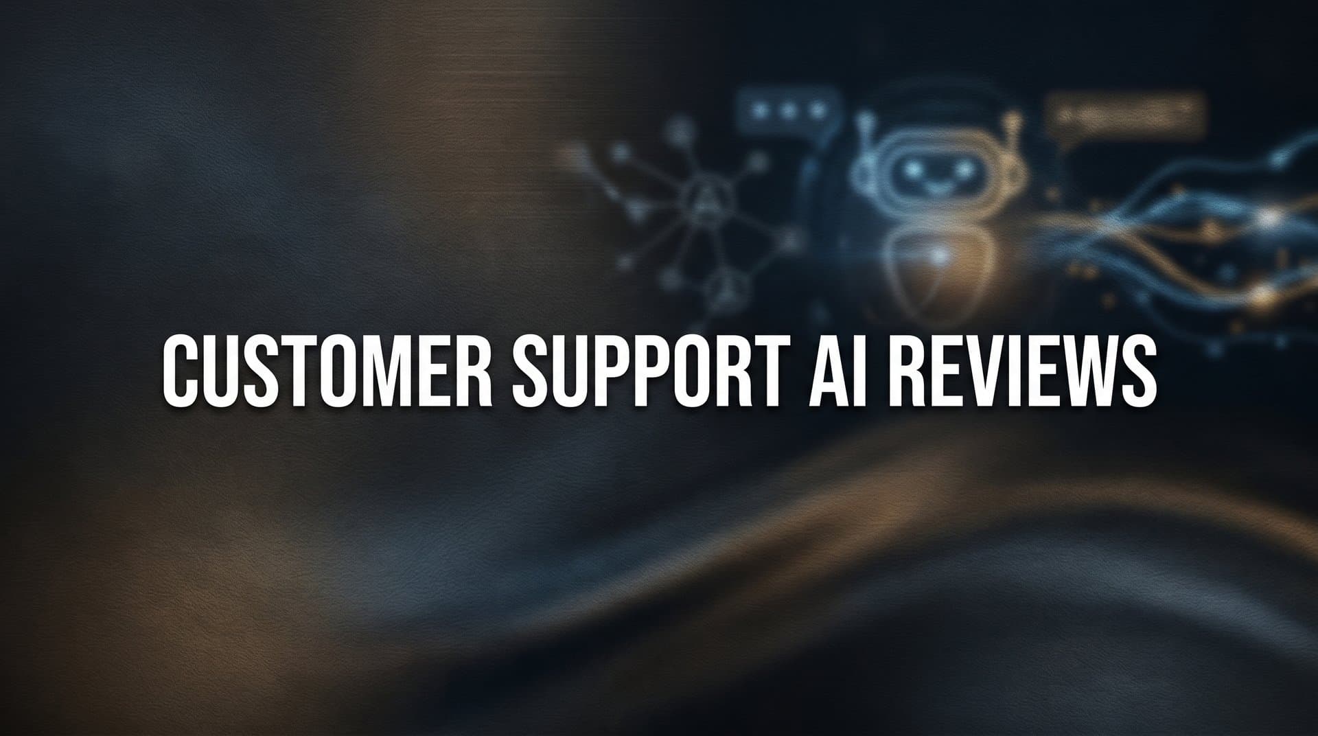7 Proven Strategies to Evaluate Customer Support AI Reviews (And Pick the Right Platform)