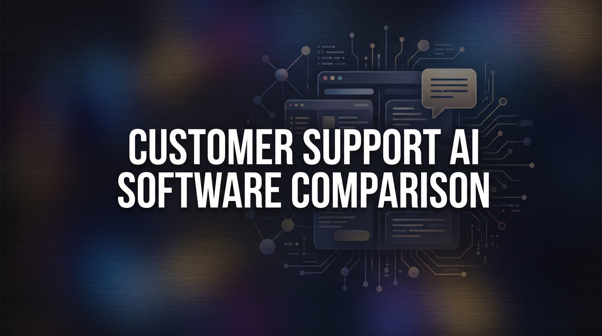 9 Best Customer Support AI Software Tools Compared for 2026