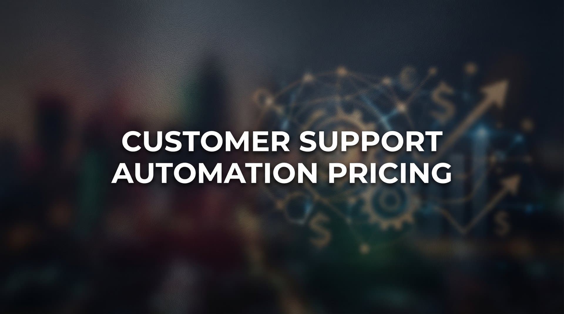 7 Smart Strategies to Optimize Customer Support Automation Pricing for Maximum ROI