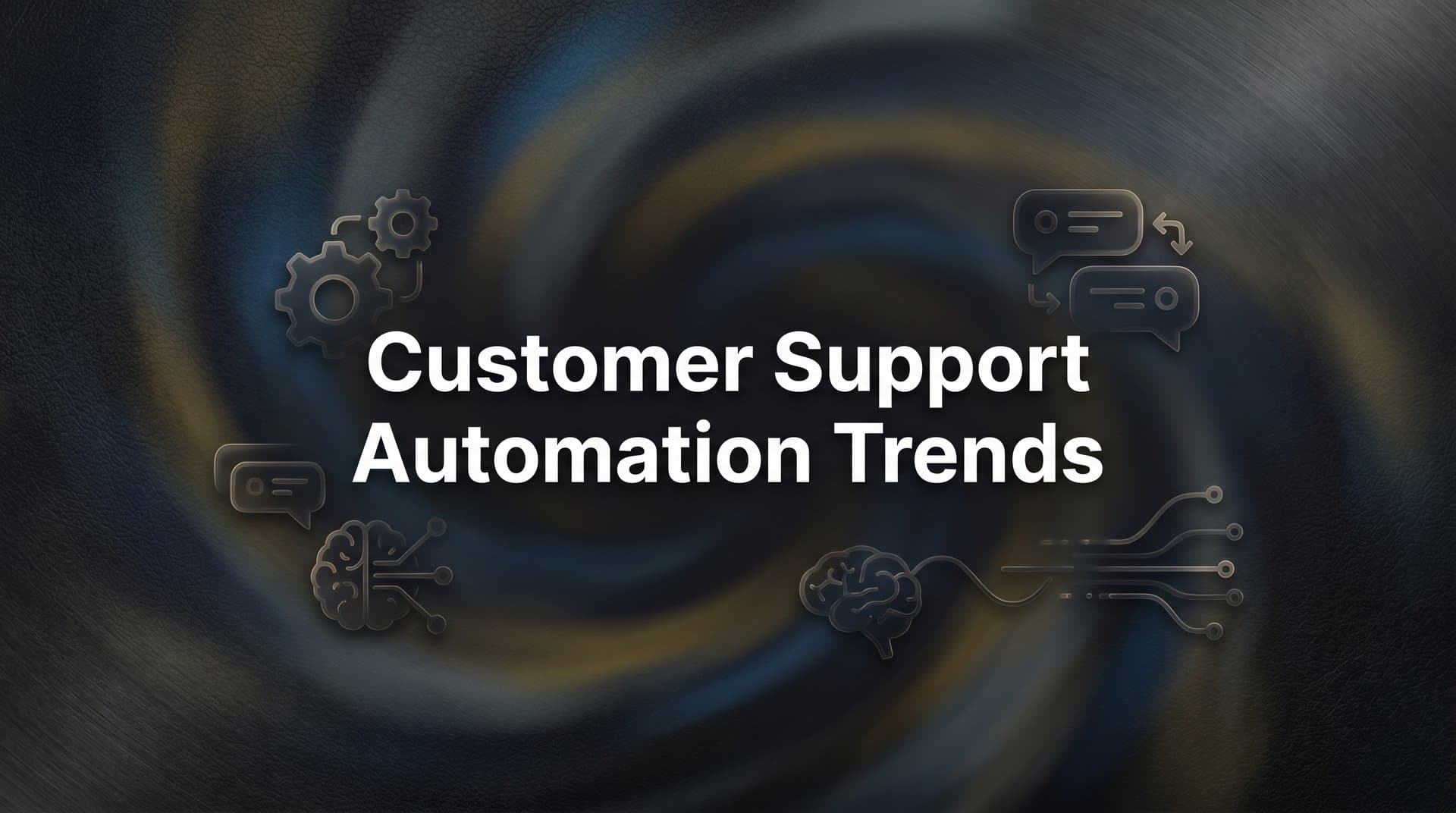 Customer Support Automation Trends: What's Shaping the Future of Service in 2026