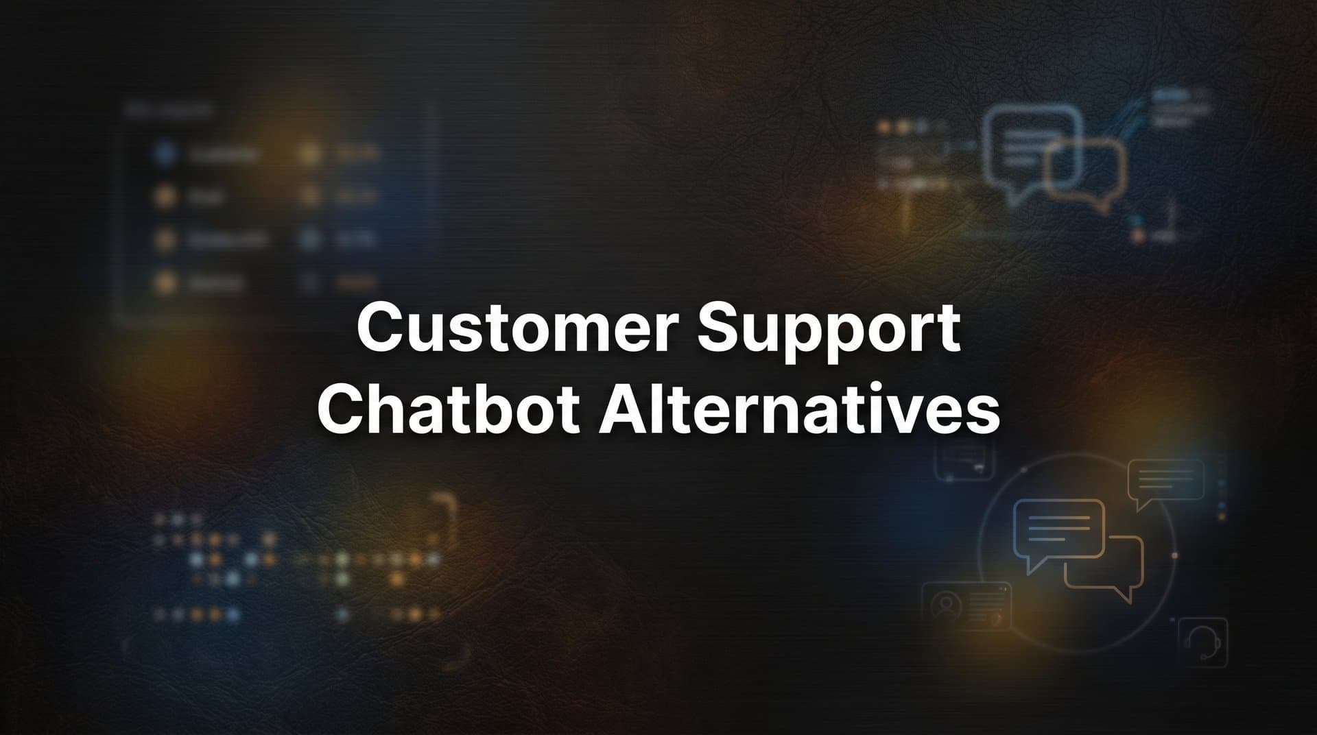 7 Customer Support Chatbot Alternatives That Actually Resolve Tickets
