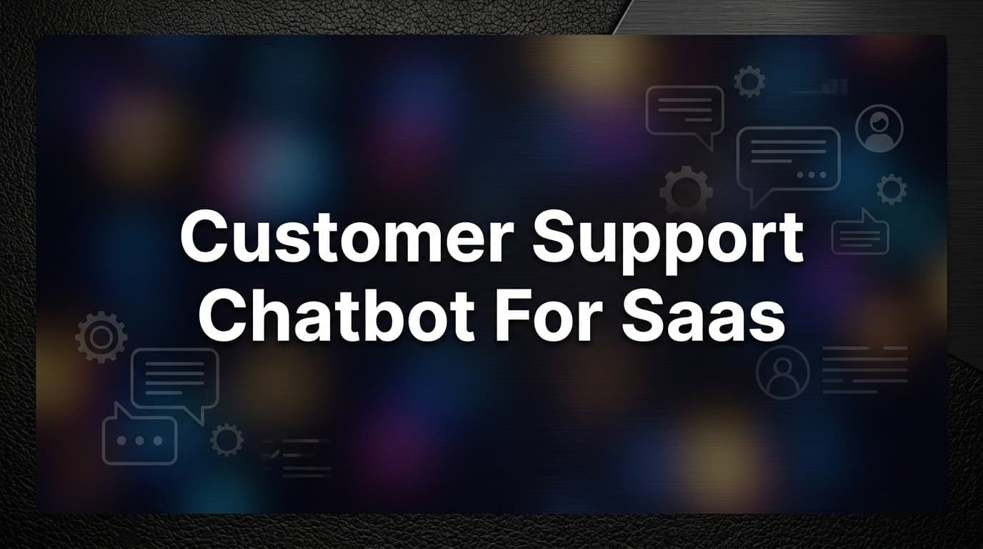 9 Best Customer Support Chatbots for SaaS in 2026