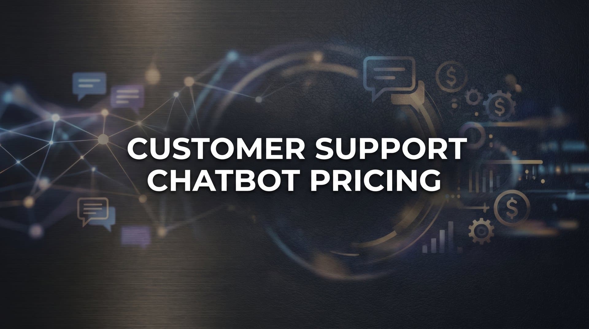 7 Smart Strategies to Navigate Customer Support Chatbot Pricing in 2026