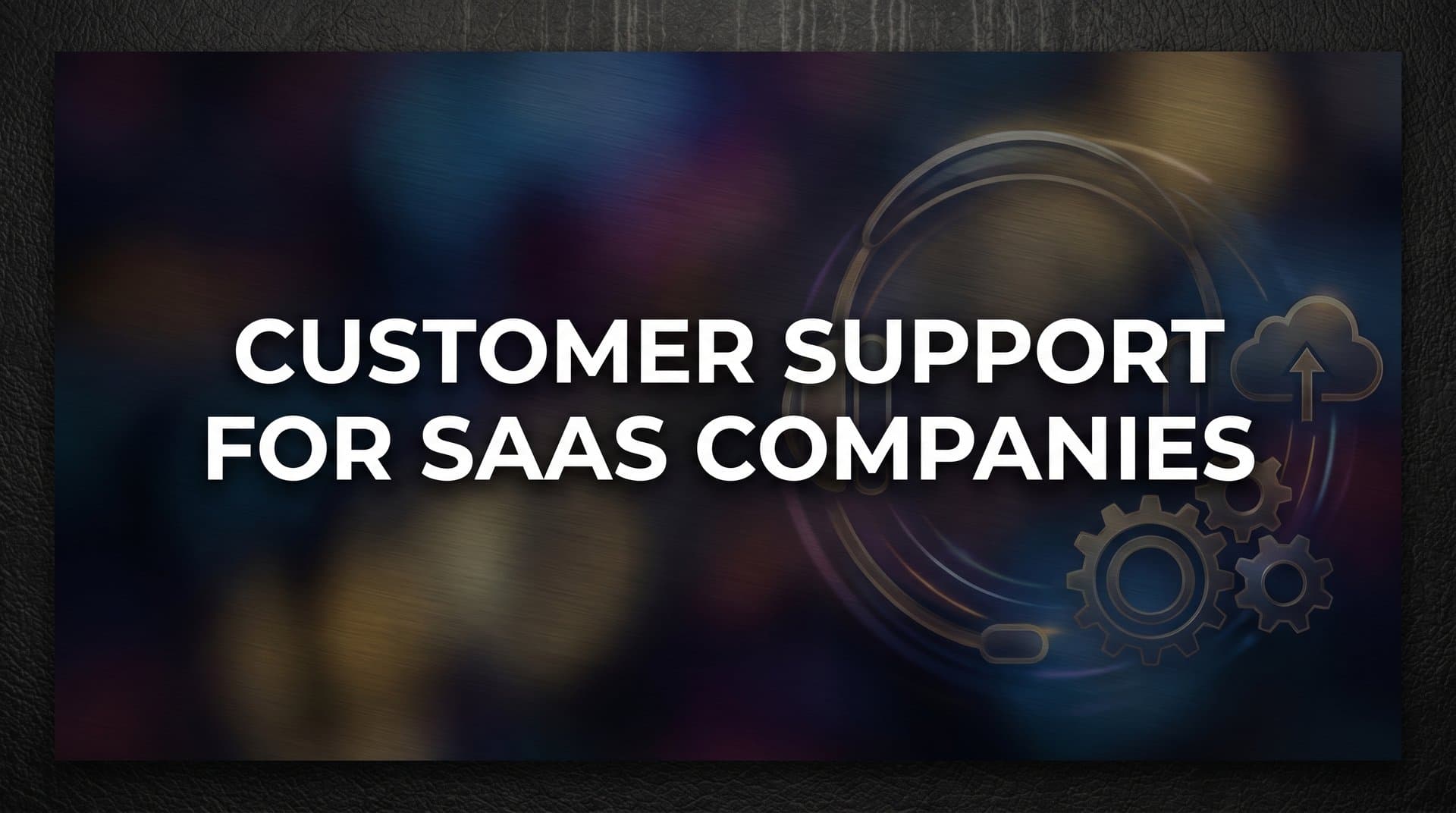9 Best Customer Support Tools for SaaS Companies in 2026