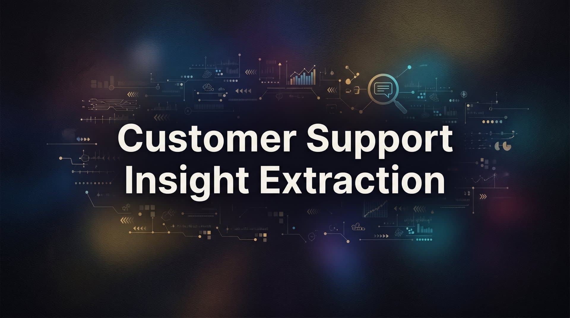 Customer Support Insight Extraction: A Step-by-Step Guide for B2B Teams