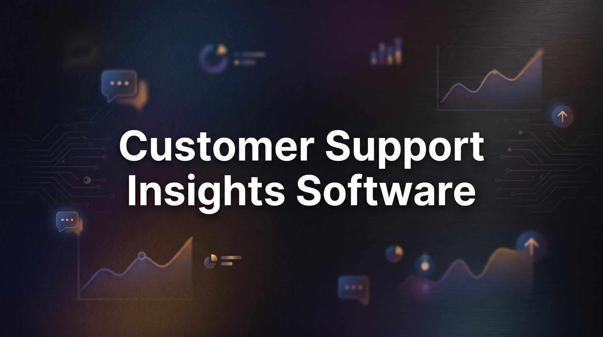9 Best Customer Support Insights Software Tools in 2026