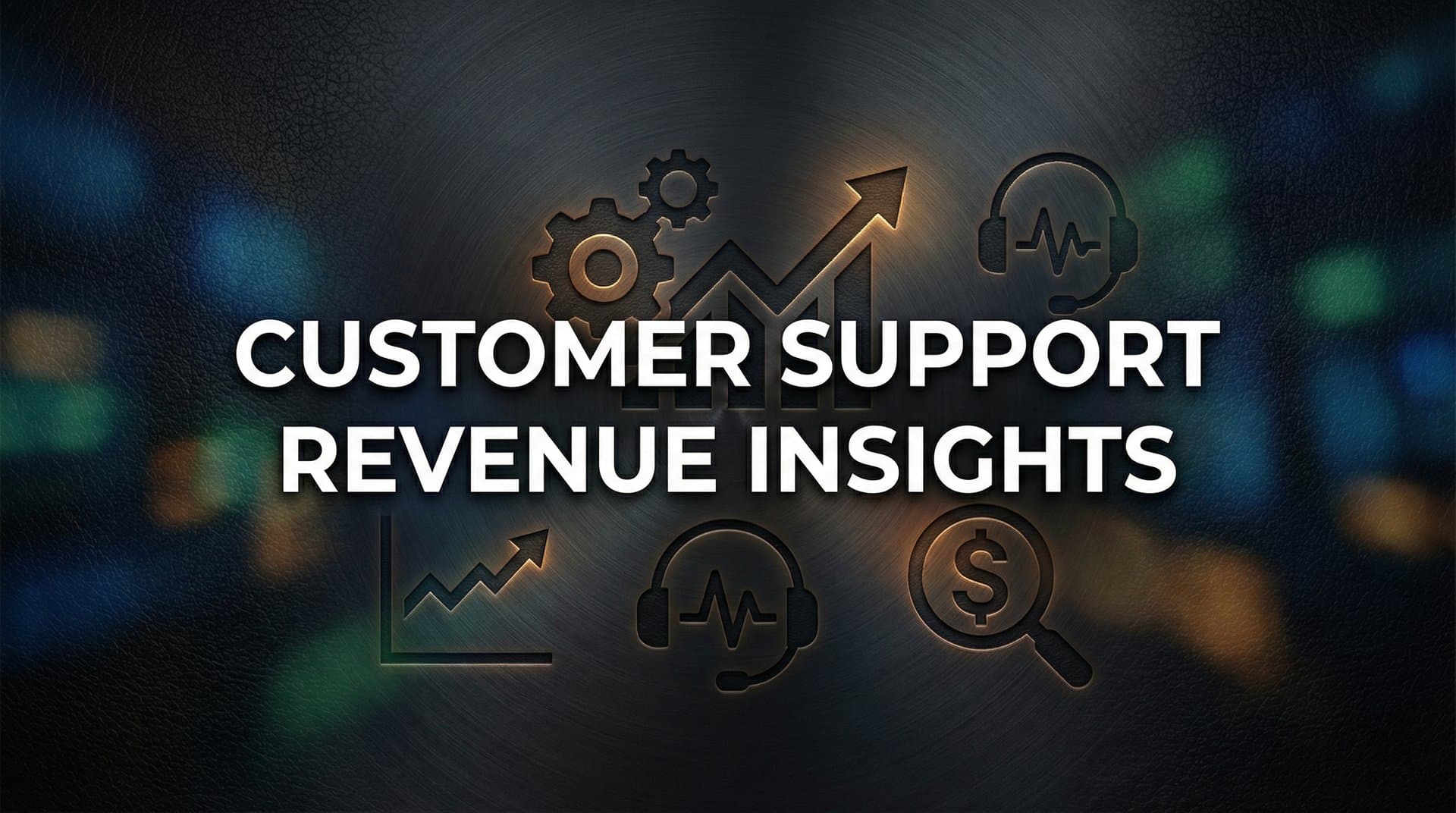 Customer Support Revenue Insights: How Support Data Drives Business Growth