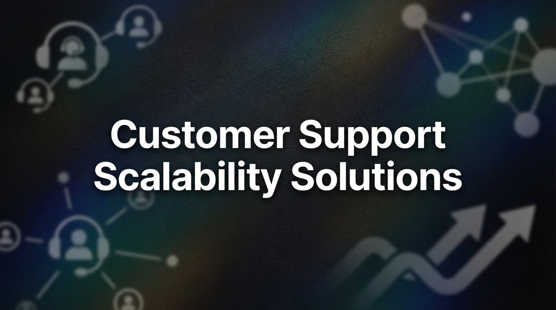 9 Best Customer Support Scalability Solutions in 2026