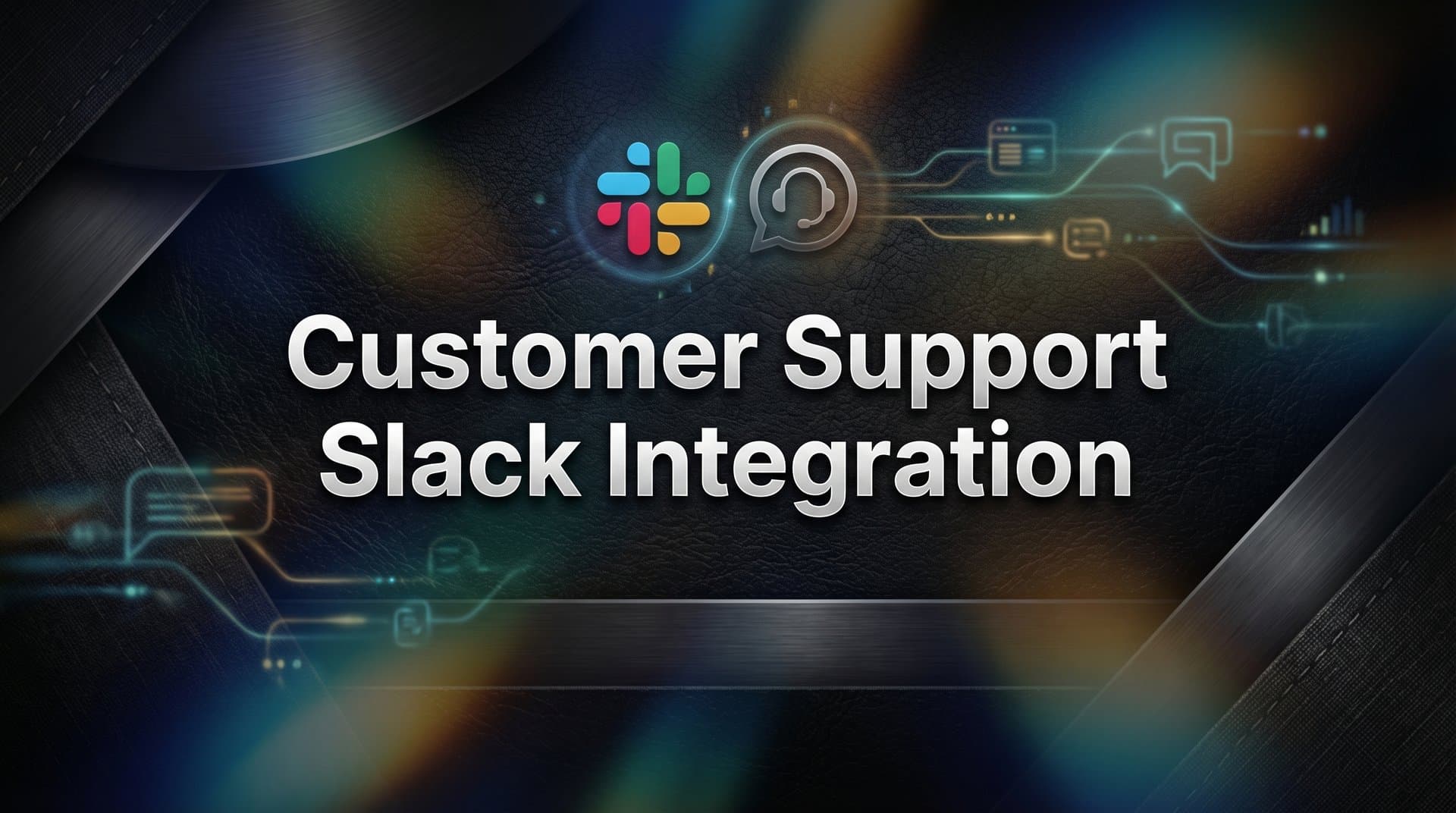 How to Set Up Customer Support Slack Integration: A Complete Step-by-Step Guide