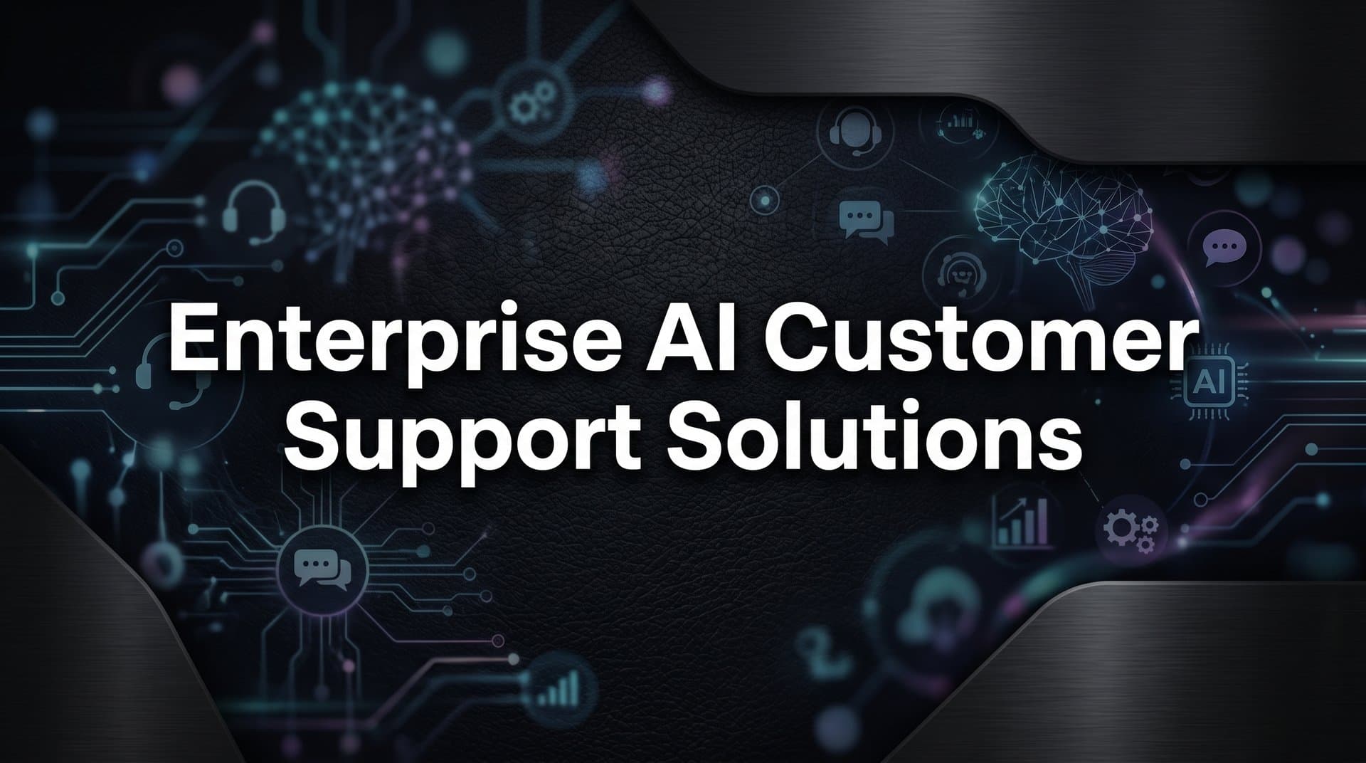 9 Best Enterprise AI Customer Support Solutions in 2026