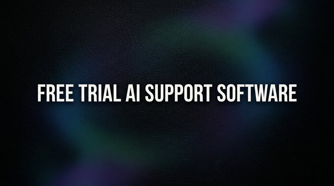 9 Best Free Trial AI Support Software Tools in 2026