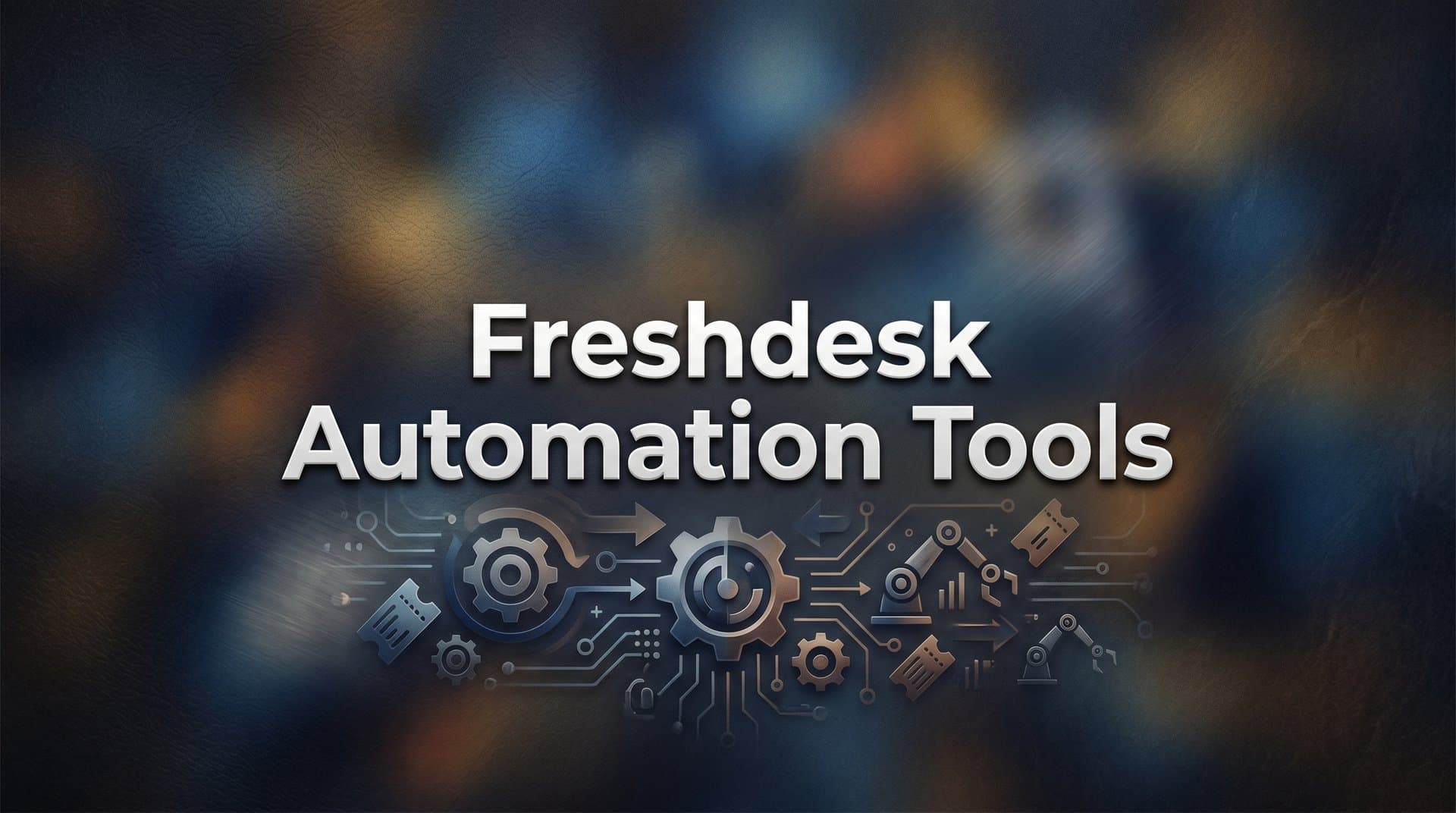 9 Best Freshdesk Automation Tools to Streamline Support in 2026