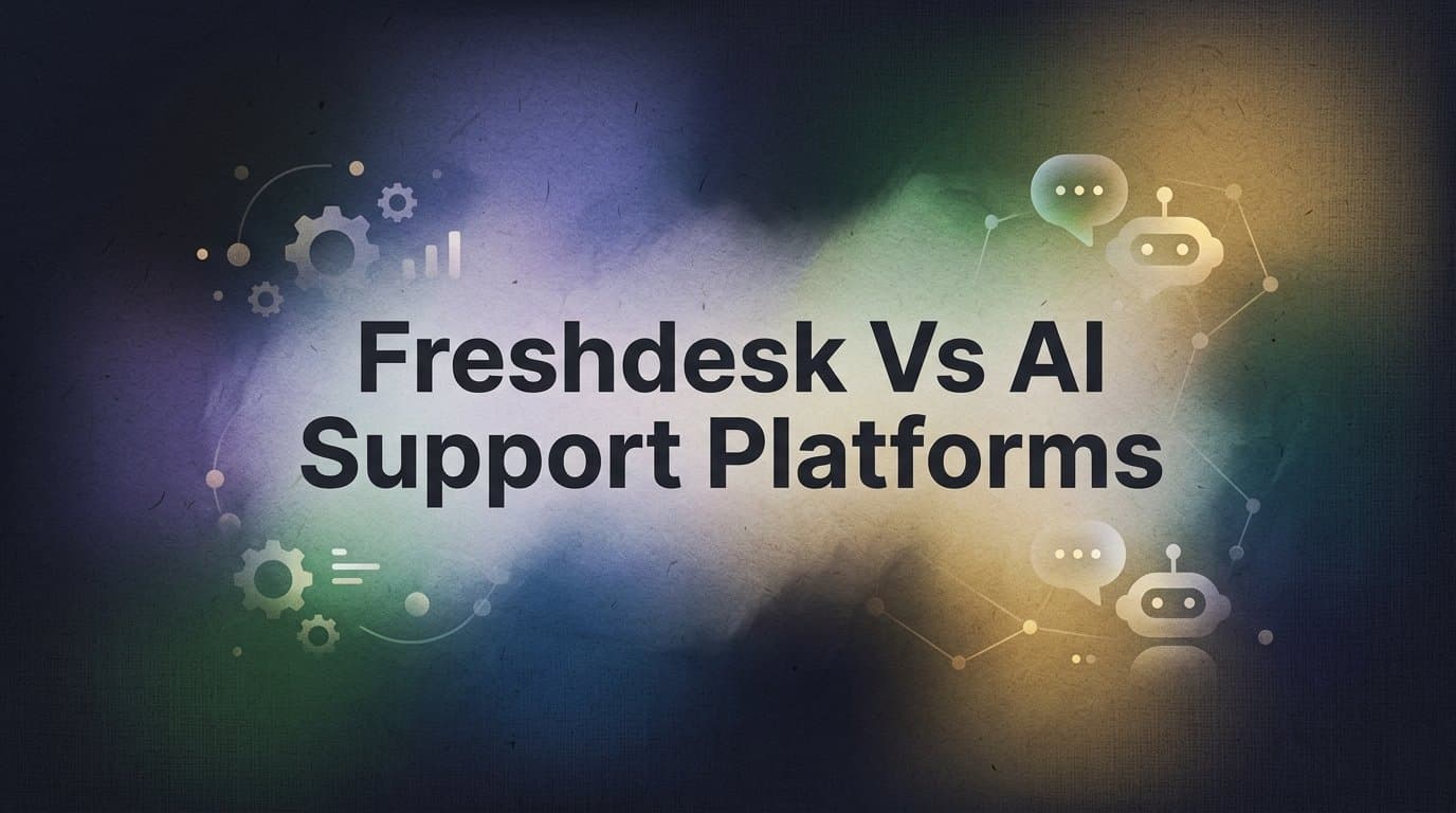 8 Best AI Support Platforms vs Freshdesk: Which Is Right for Your Team in 2026?