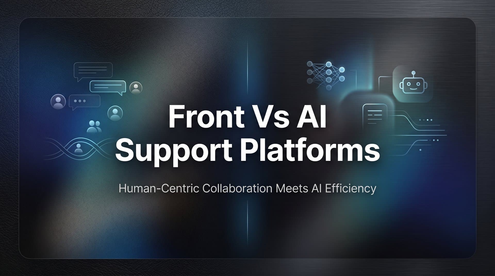 Front vs AI Support Platforms: 9 Best Tools for Modern Customer Support in 2026