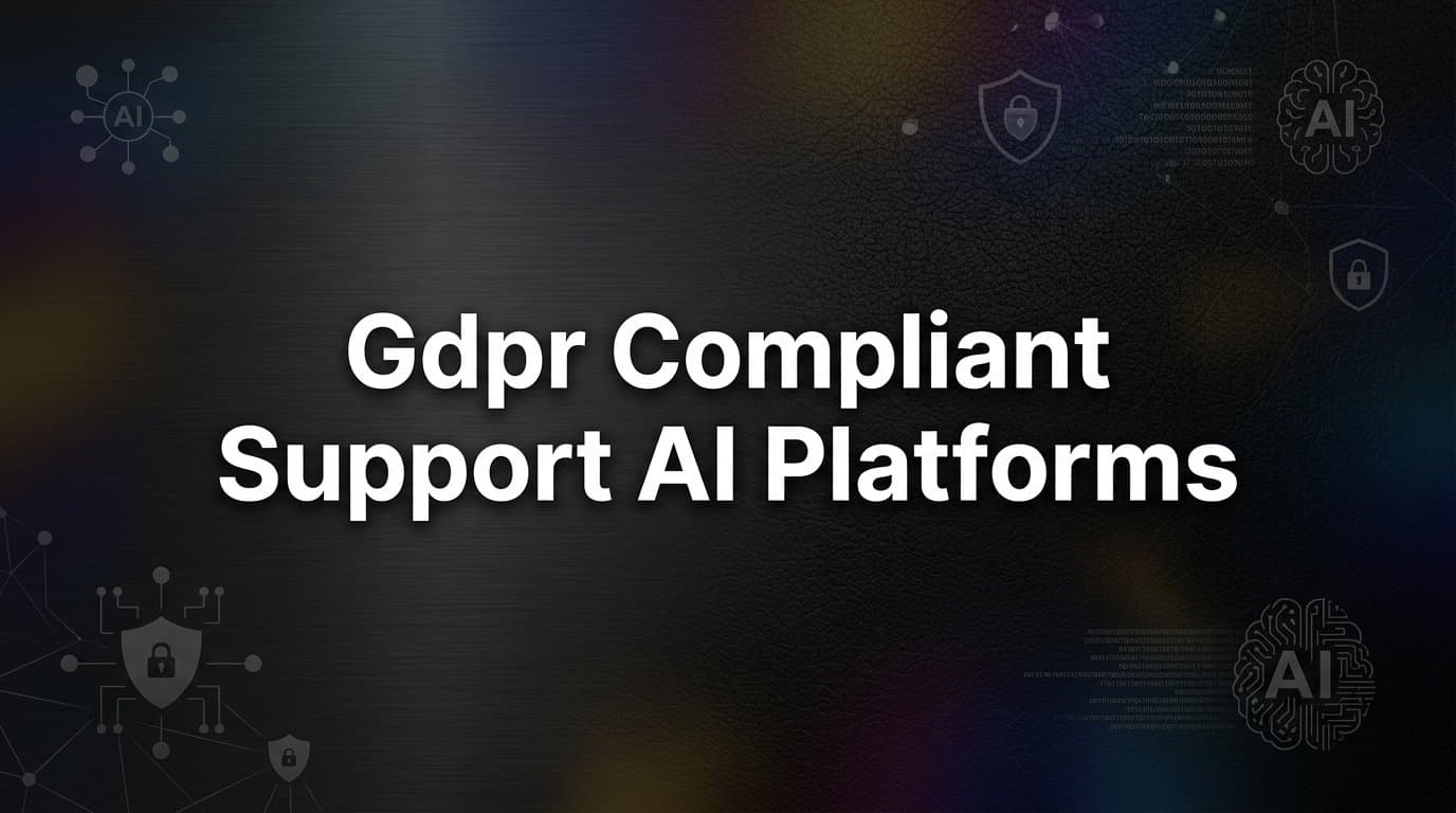 8 Best GDPR-Compliant Support AI Platforms in 2026