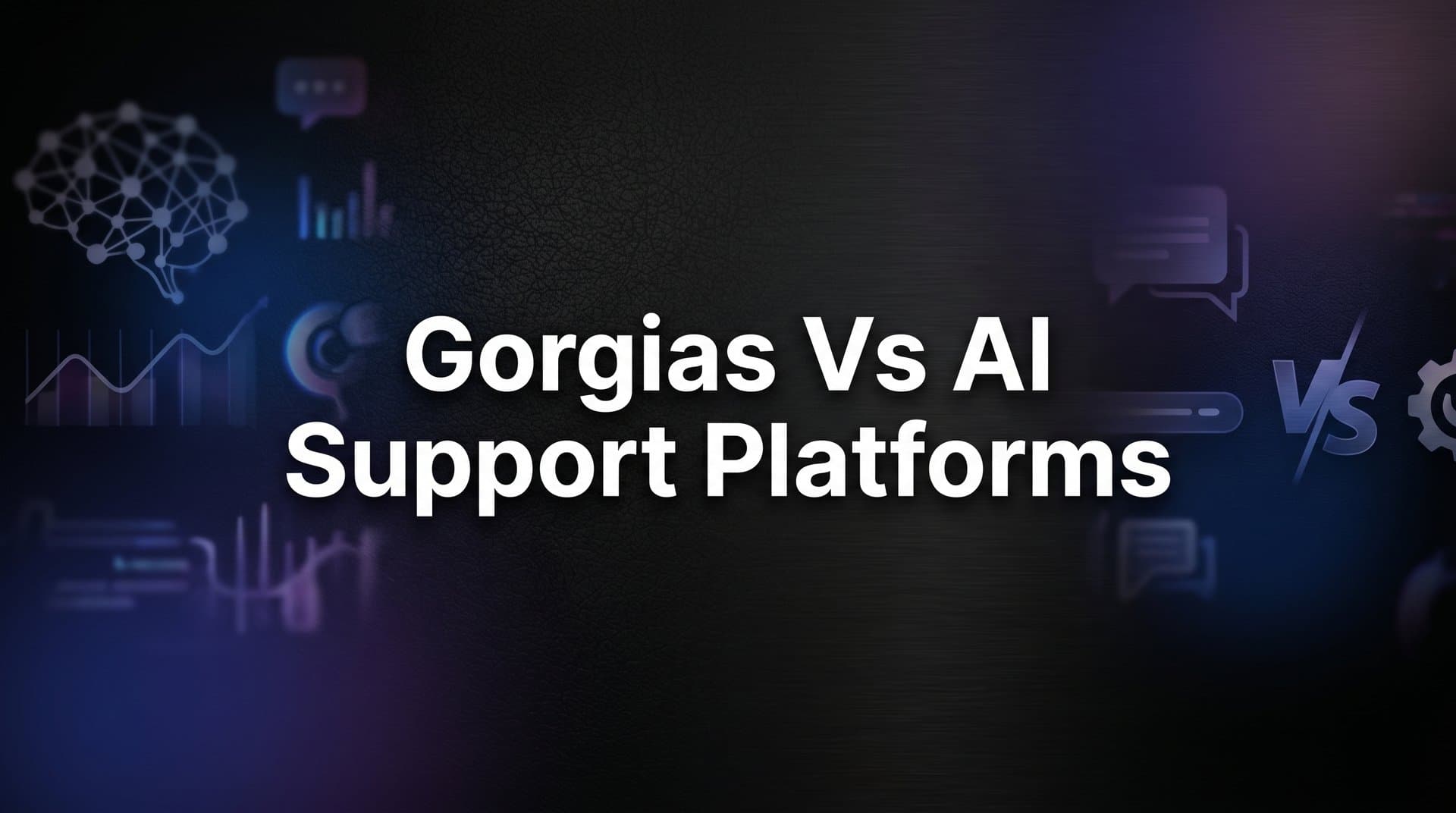 9 Best AI Support Platforms vs Gorgias: Which One Is Right for Your Team in 2026