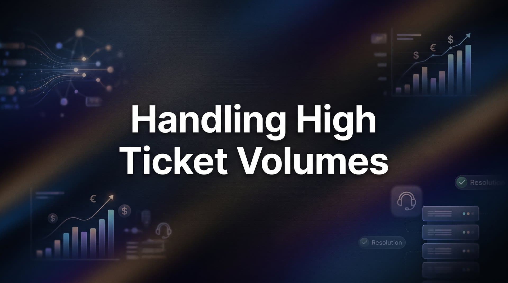 Handling High Ticket Volumes: A Step-by-Step Guide for Support Teams