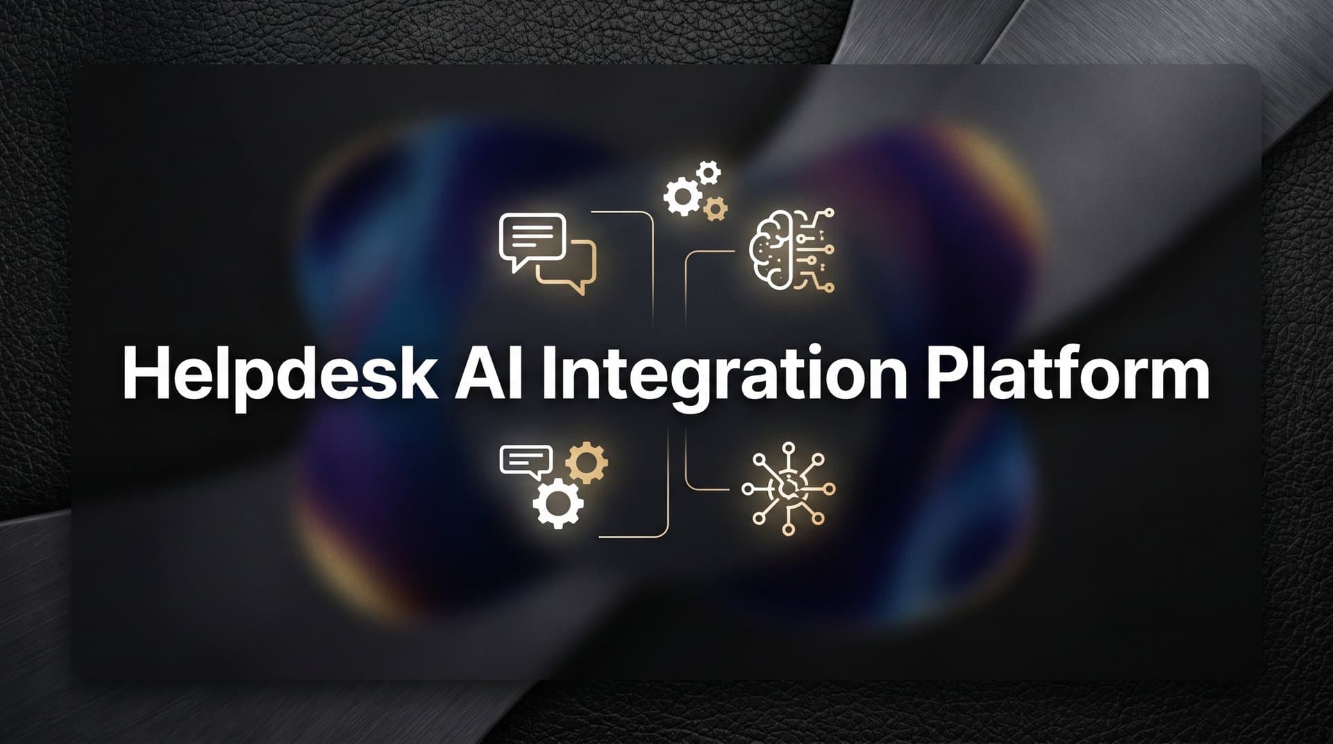 Helpdesk AI Integration Platform: What It Is, How It Works, and Why It Matters