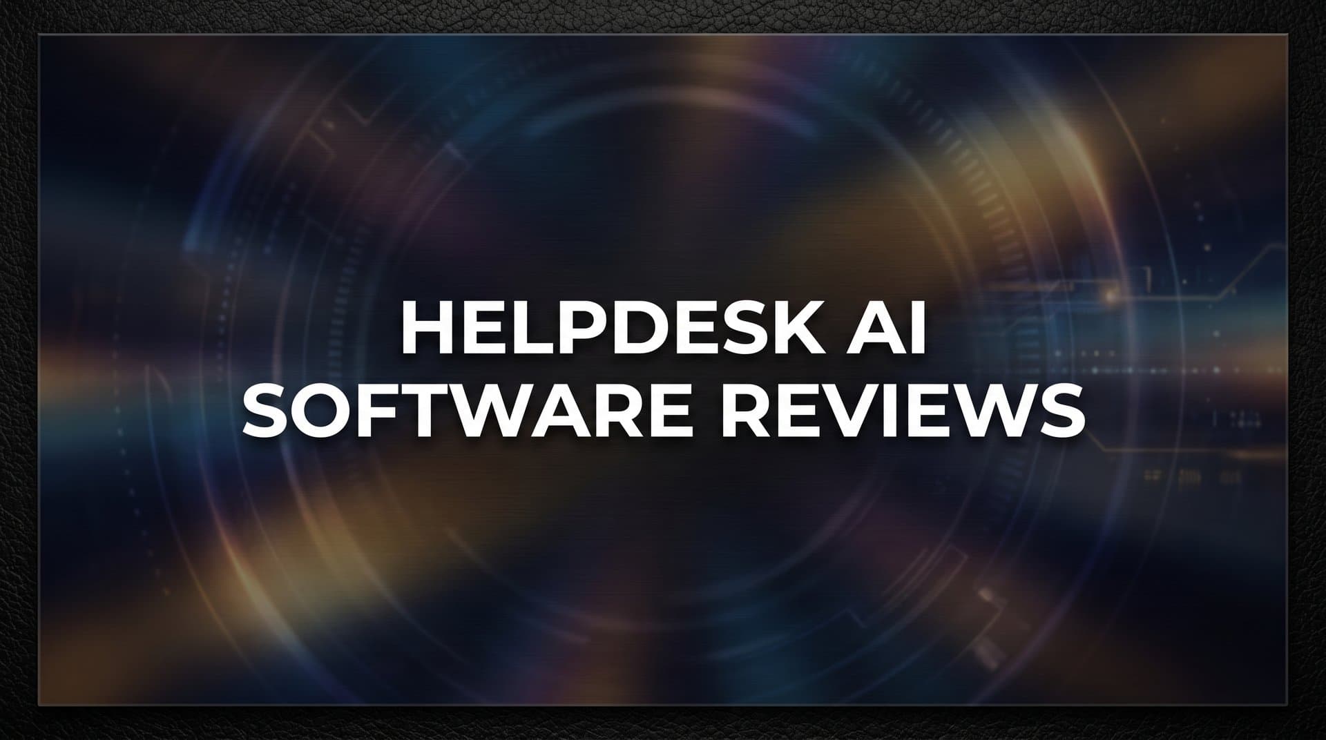 9 Best Helpdesk AI Software Solutions for Smarter Support in 2026
