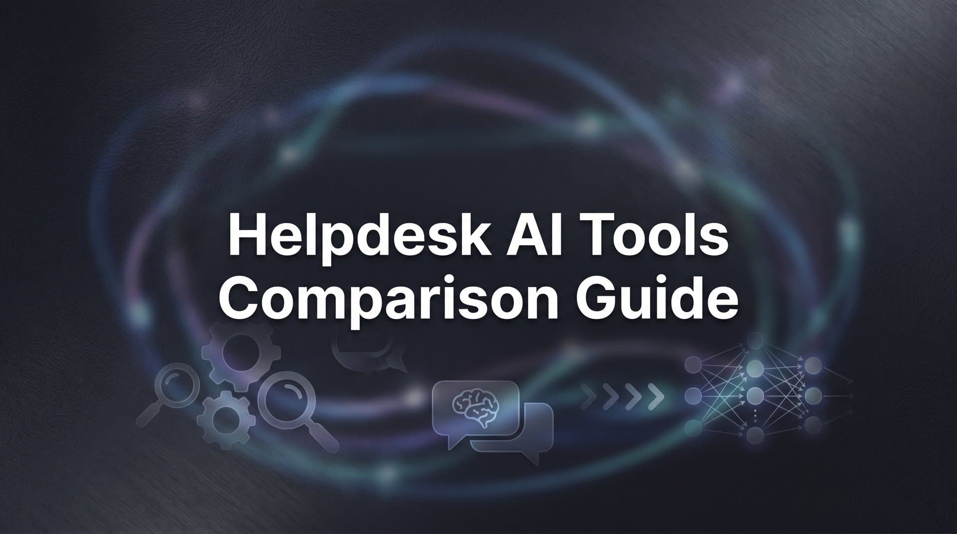 9 Best Helpdesk AI Tools for Smarter Support in 2026