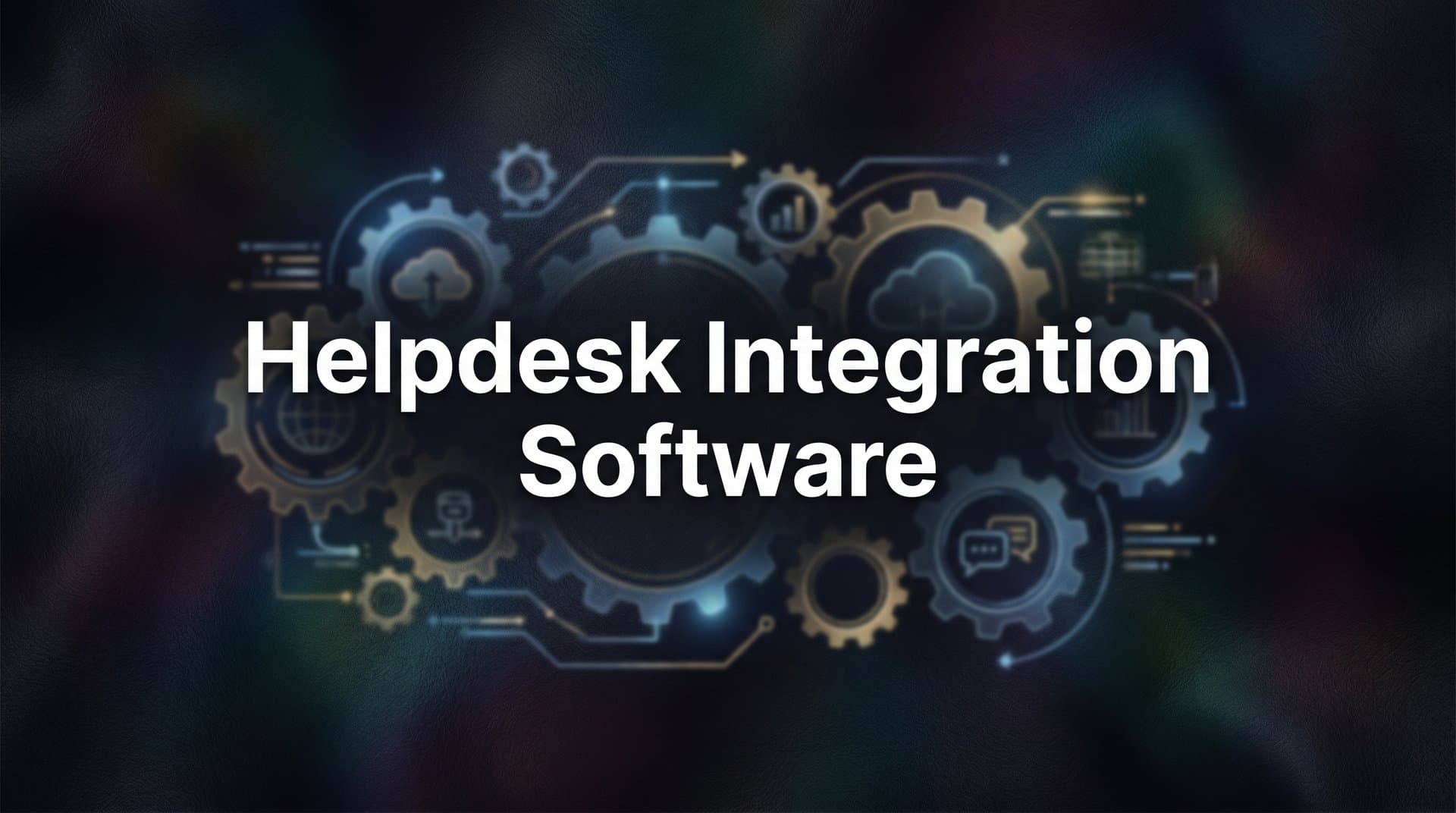 9 Best Helpdesk Integration Software for Unified Support in 2026