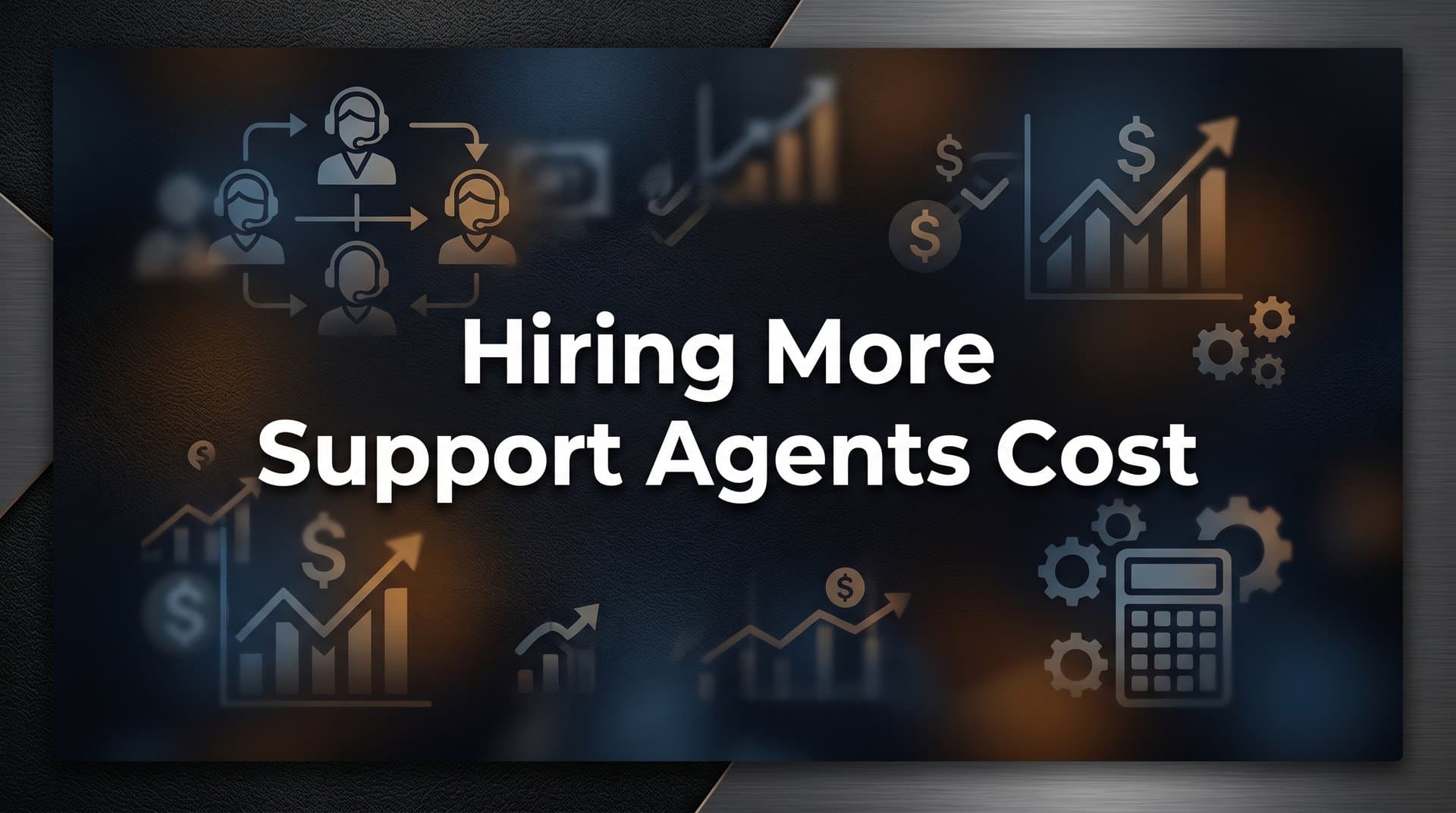 The True Cost of Hiring More Support Agents (And What to Do Instead)