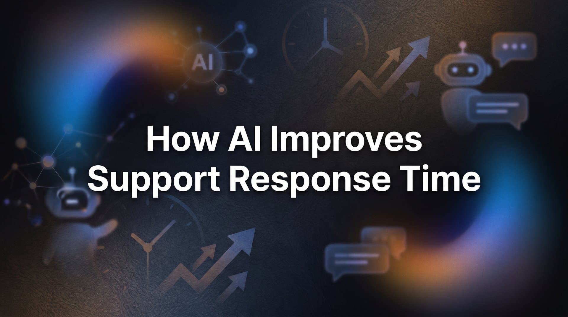 How AI Improves Support Response Time: The Mechanics Behind Faster, Smarter Customer Service