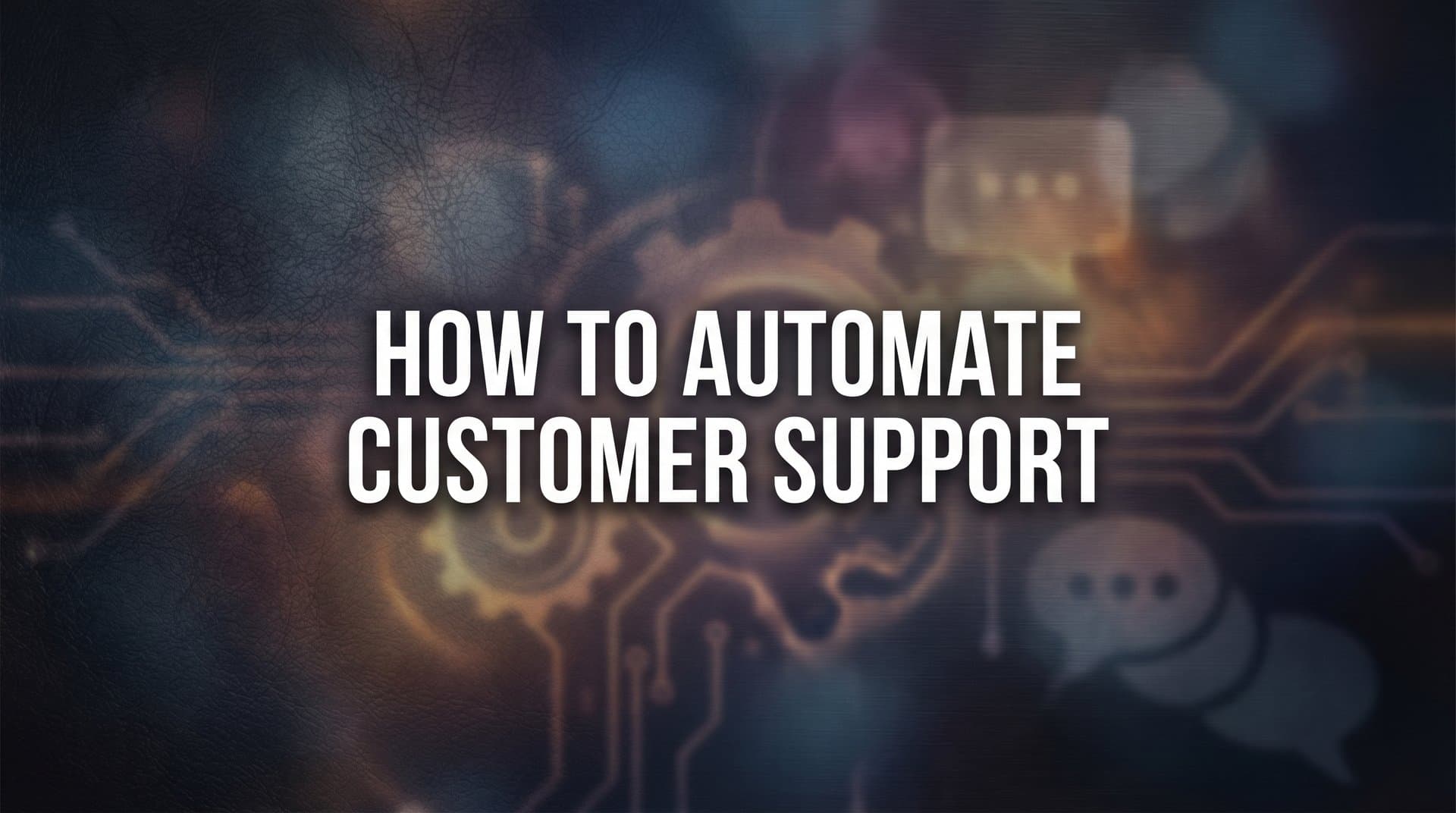 How to Automate Customer Support: A 6-Step Implementation Guide for B2B Teams