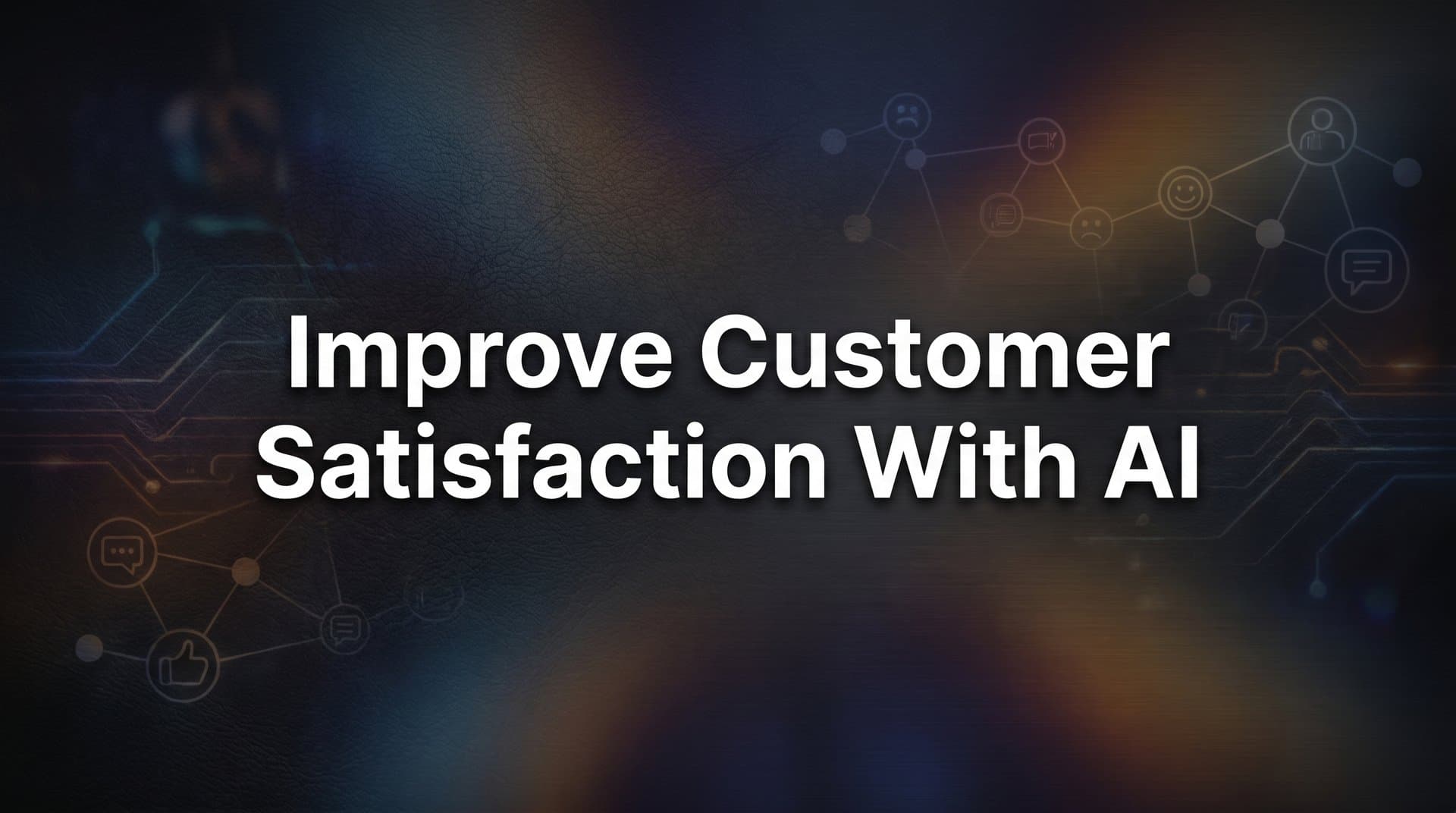 How to Improve Customer Satisfaction with AI: A 6-Step Playbook for B2B Support Teams