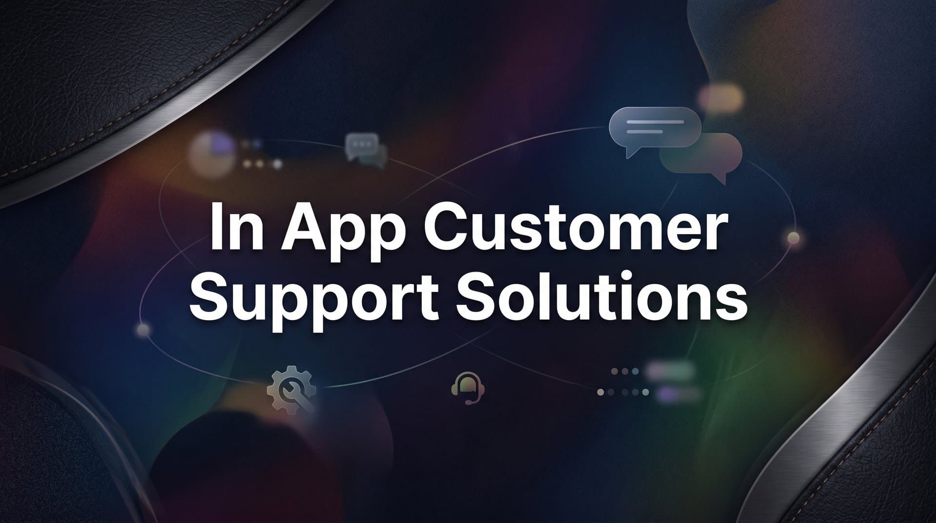 9 Best In-App Customer Support Solutions in 2026