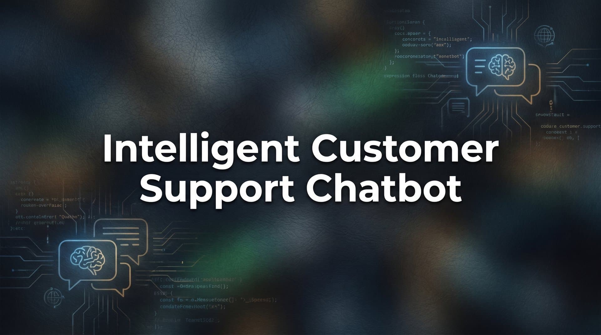 7 Proven Strategies to Build an Intelligent Customer Support Chatbot That Actually Resolves Issues