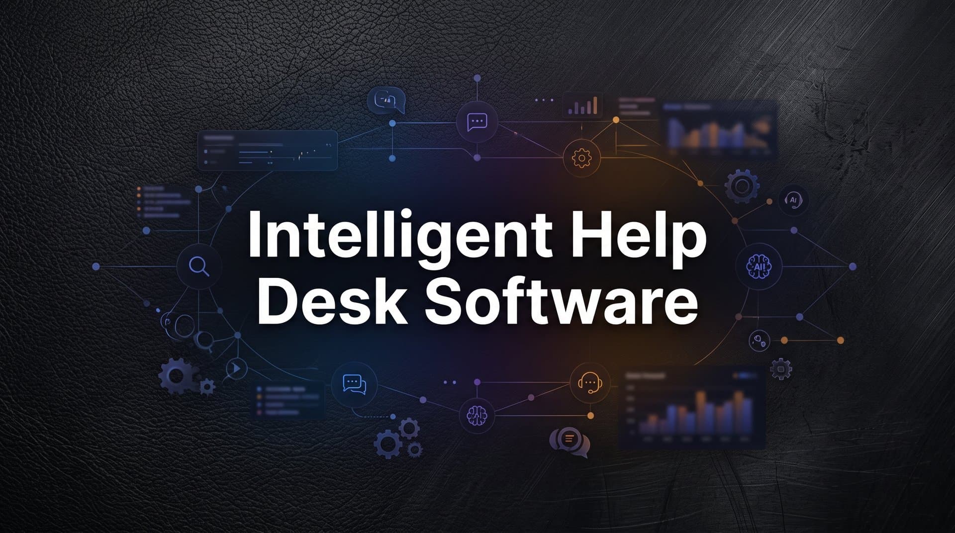 9 Best Intelligent Help Desk Software Platforms in 2026