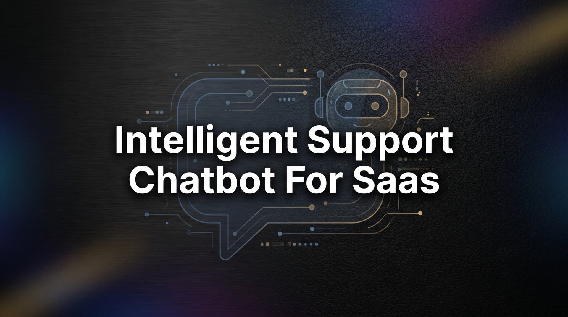 9 Best Intelligent Support Chatbots for SaaS in 2026