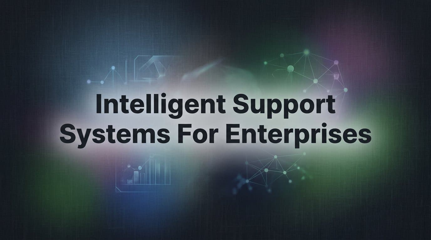9 Best Intelligent Support Systems for Enterprises in 2026