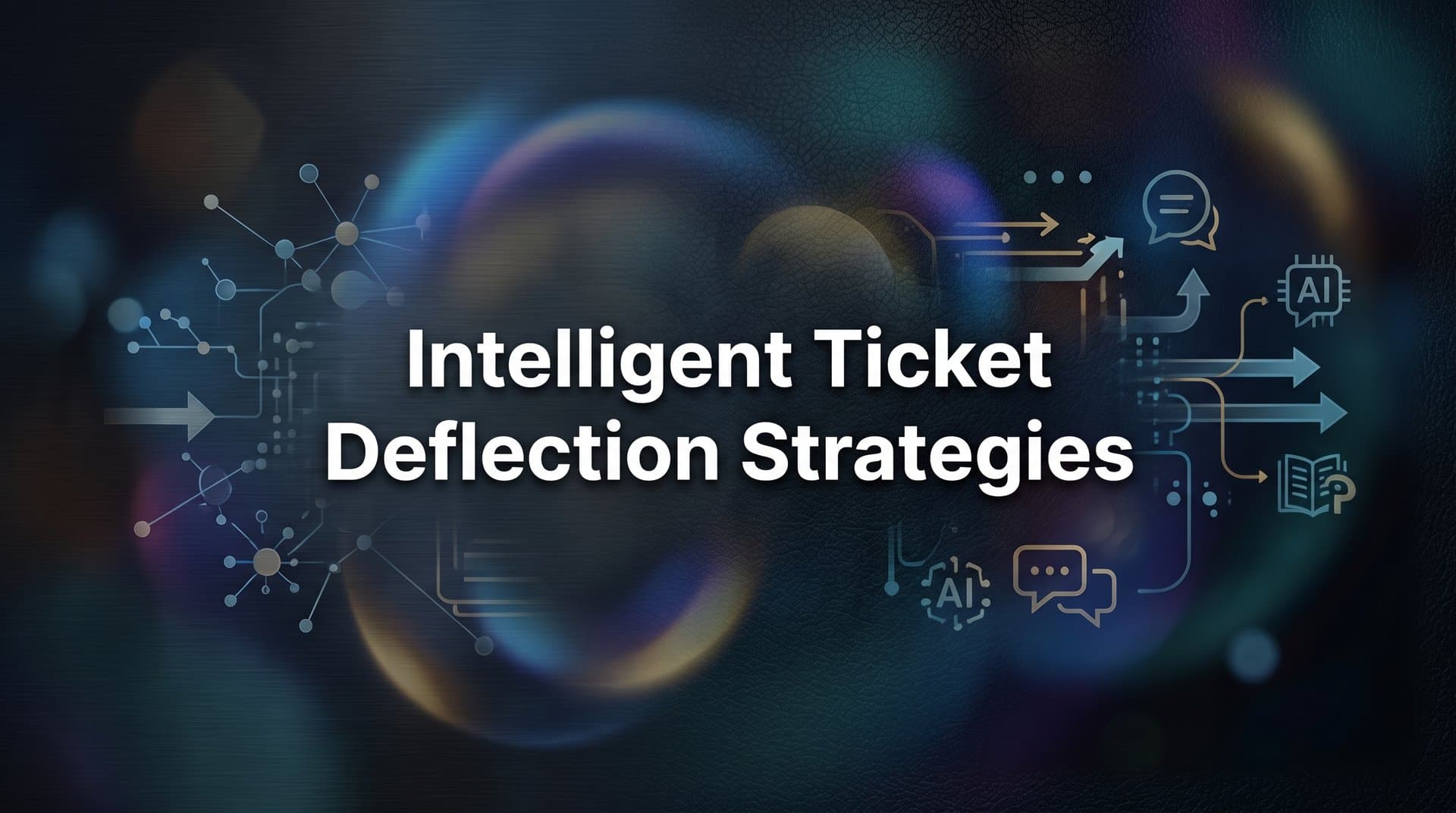 7 Intelligent Ticket Deflection Strategies That Actually Reduce Support Volume