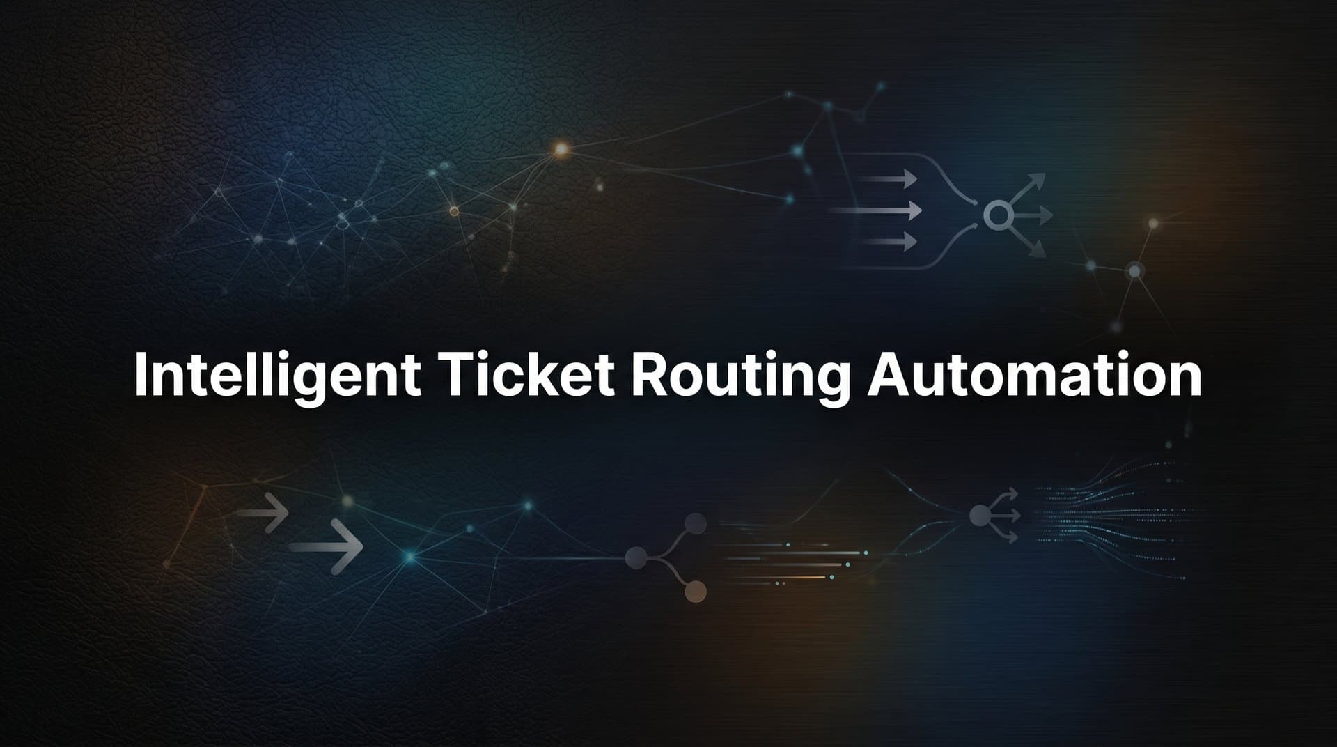 Intelligent Ticket Routing Automation: How It Works and Why It Matters