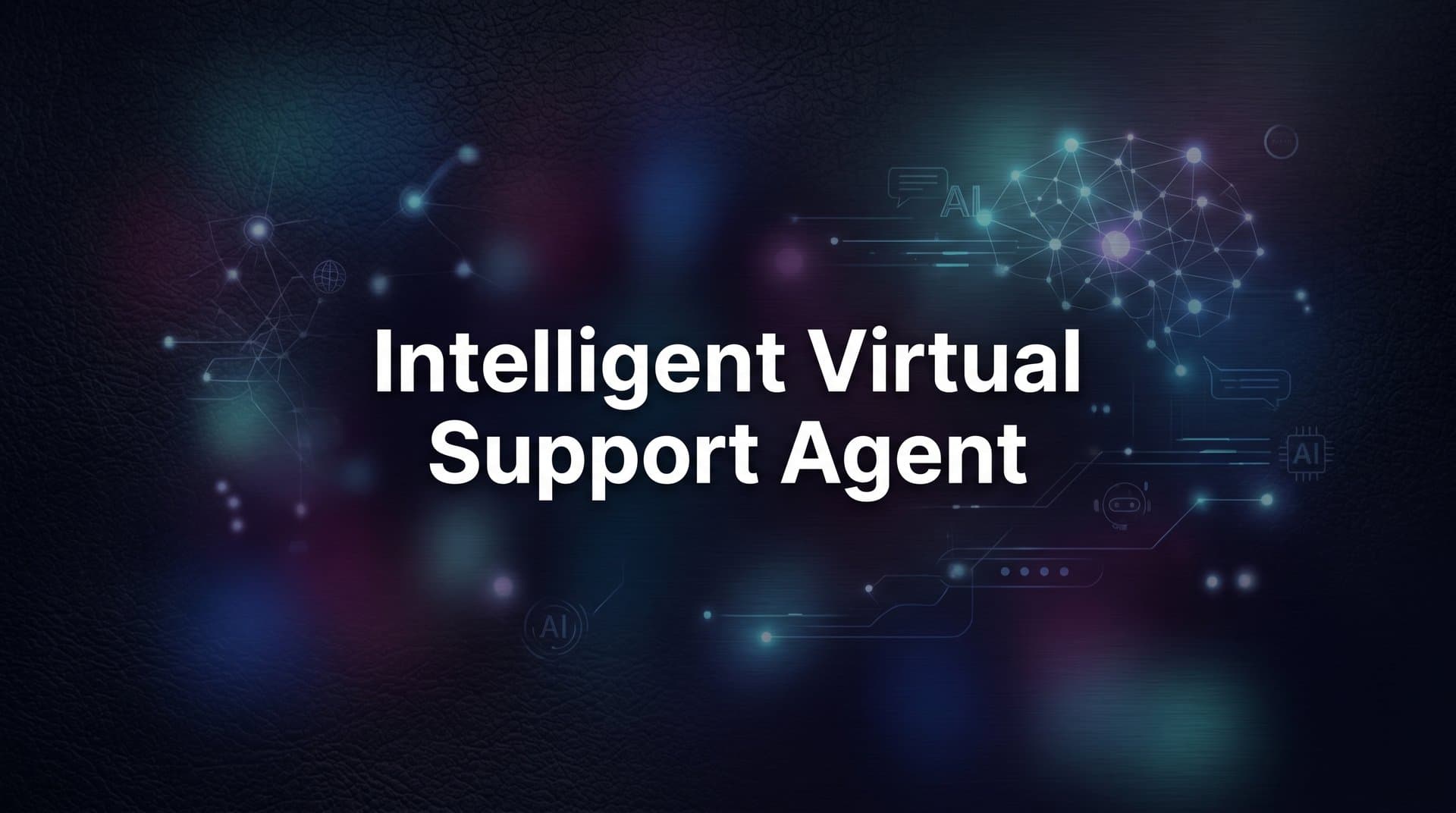 What Is an Intelligent Virtual Support Agent? (And Why It's Not Just a Chatbot)