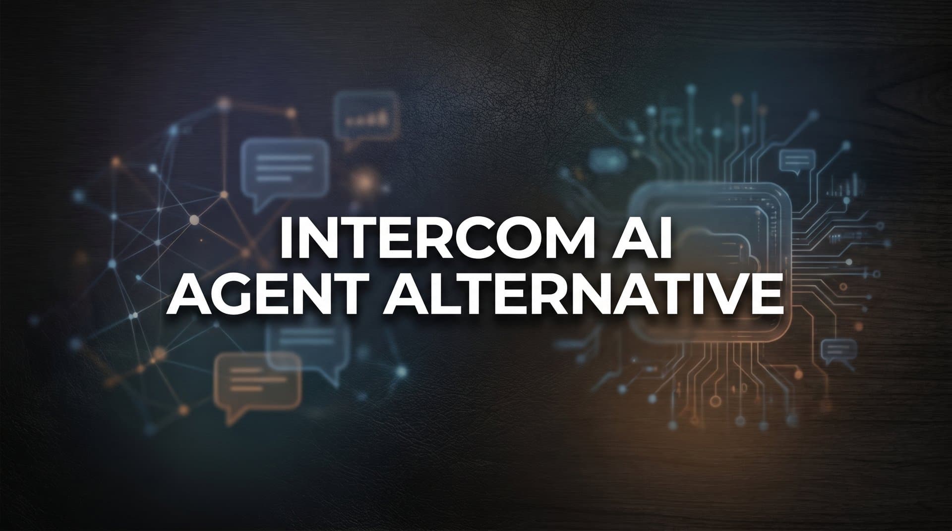 7 Proven Strategies to Find the Right Intercom AI Agent Alternative for Your Support Team