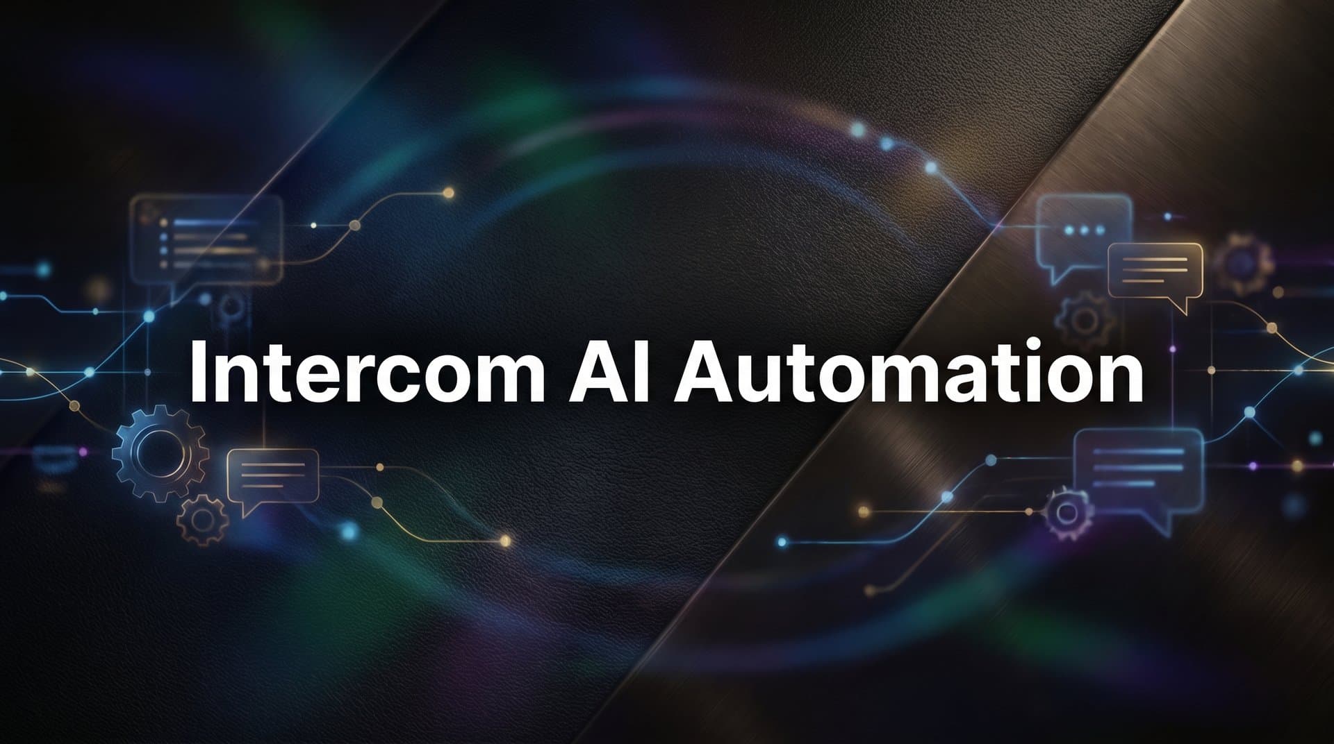 How to Set Up Intercom AI Automation: A Step-by-Step Guide for B2B Support Teams