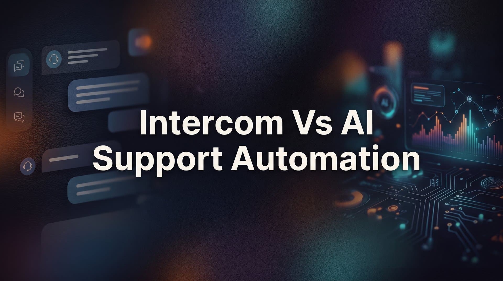 7 Strategies to Evaluate Intercom vs AI Support Automation for Your B2B Stack