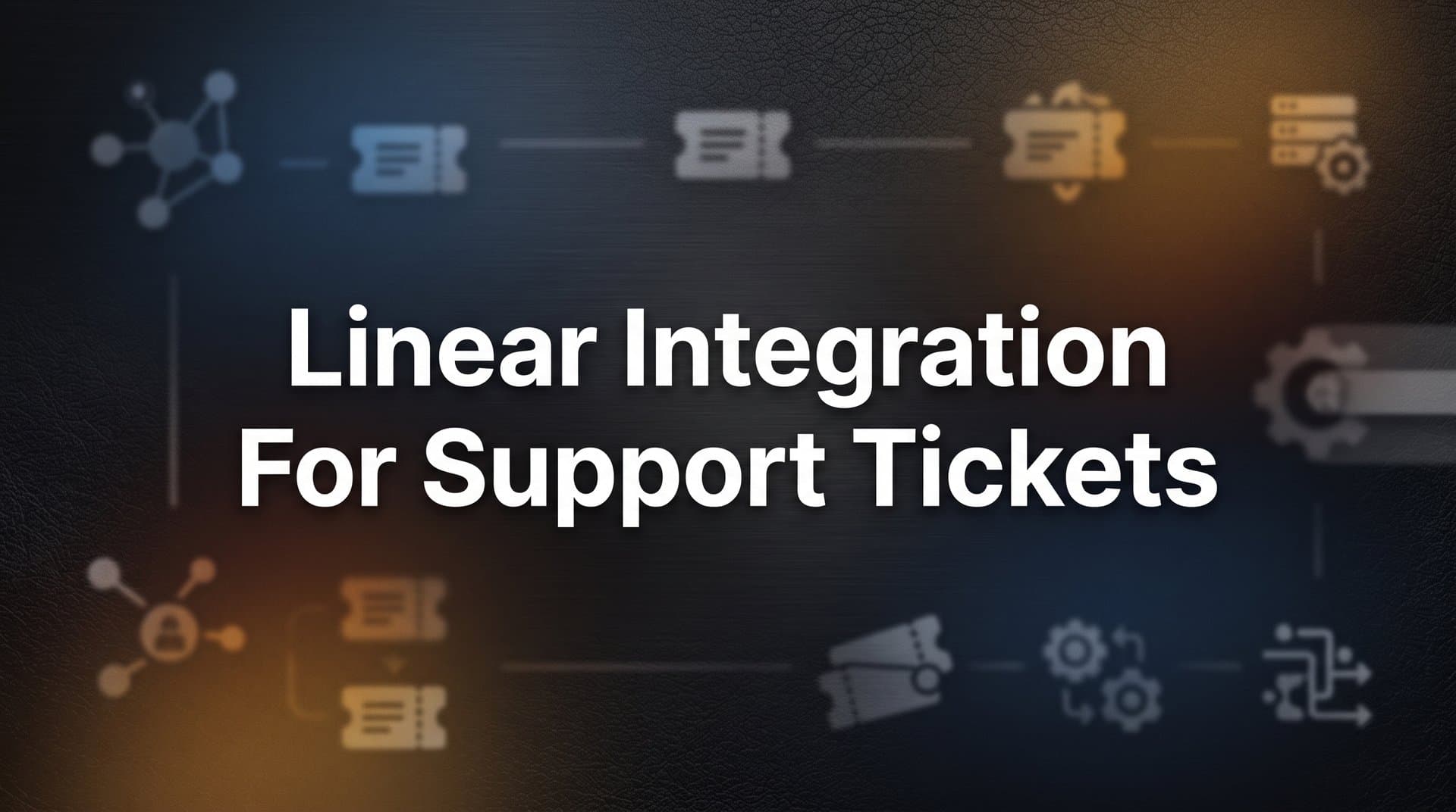 How to Set Up Linear Integration for Support Tickets: A Step-by-Step Guide