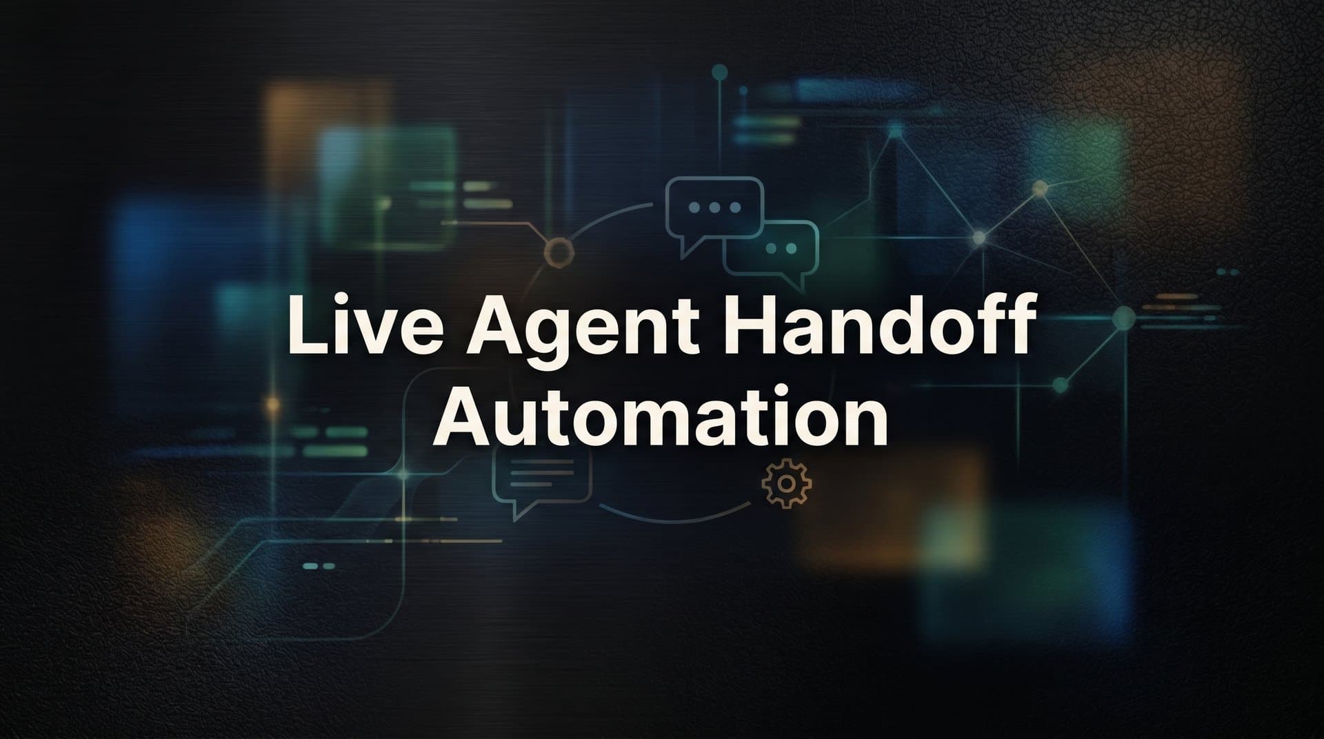 Live Agent Handoff Automation: How It Works and Why It Matters for Modern Support Teams