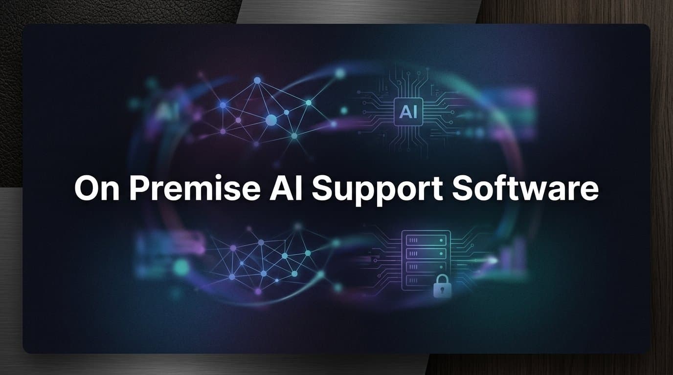 8 Best On-Premise AI Support Software Solutions in 2026