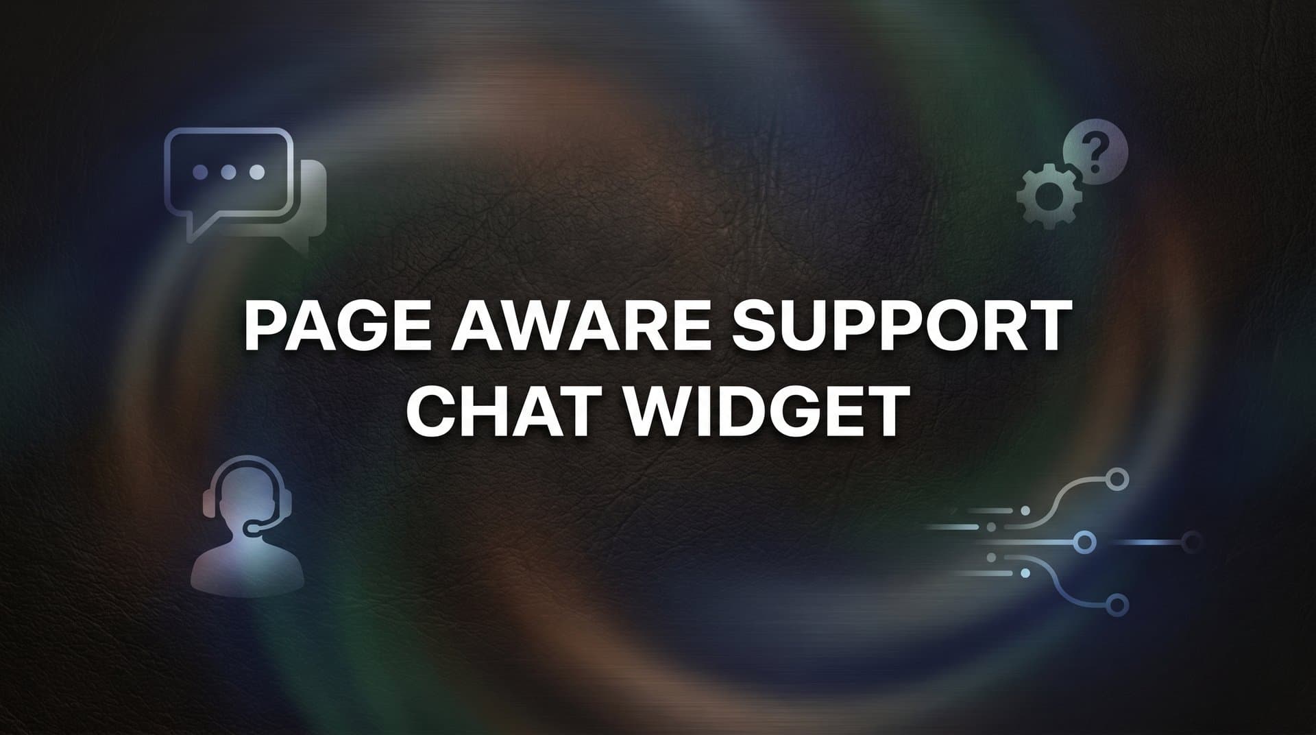 Page-Aware Support Chat Widget: How Context-Driven Chat Transforms Customer Support