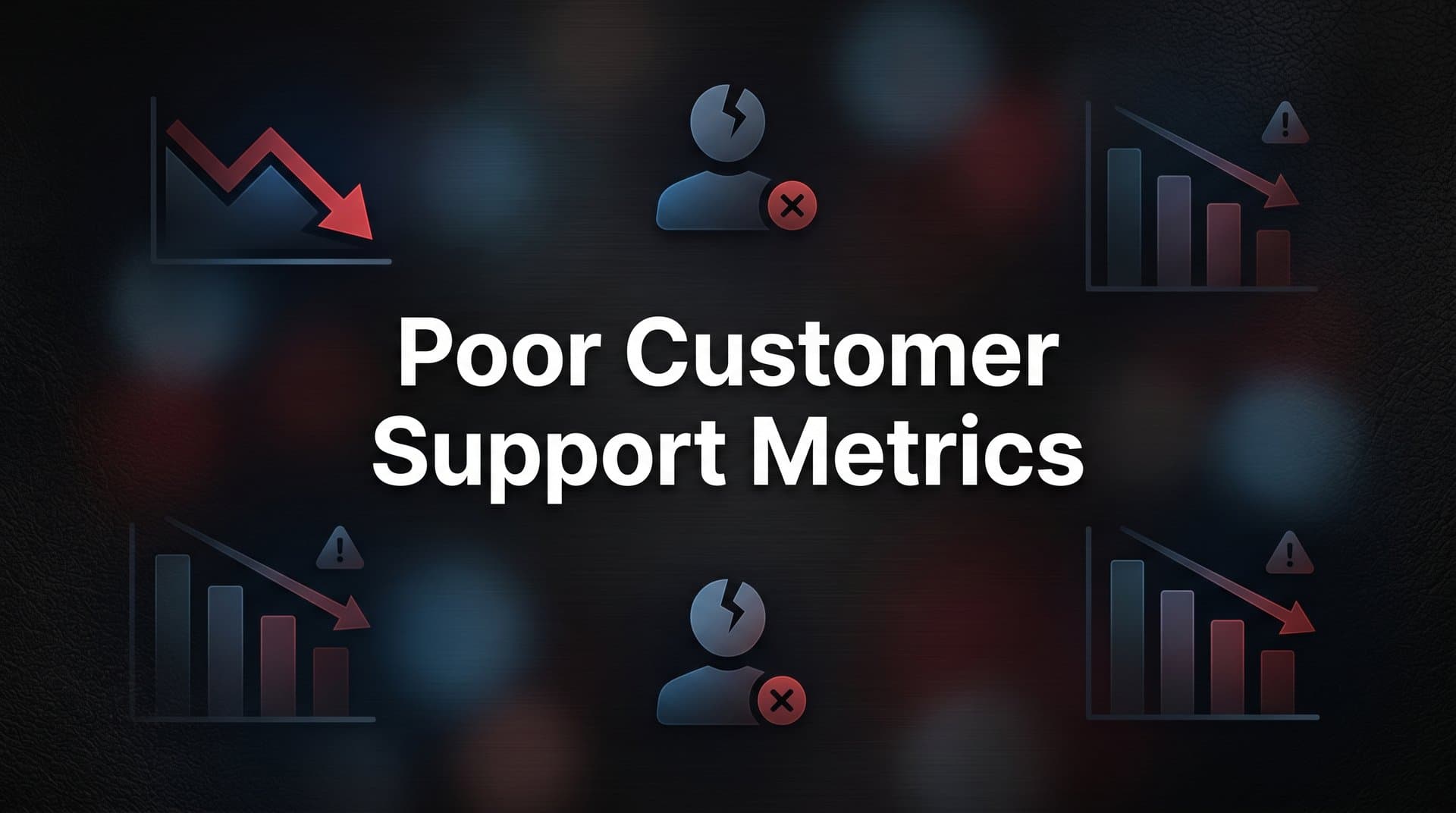7 Proven Strategies to Fix Poor Customer Support Metrics Before They Hurt Your Business
